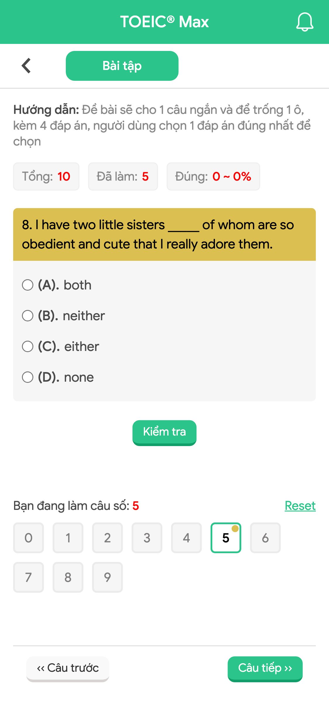 8. I have two little sisters _____ of whom are so obedient and cute that I really adore them.