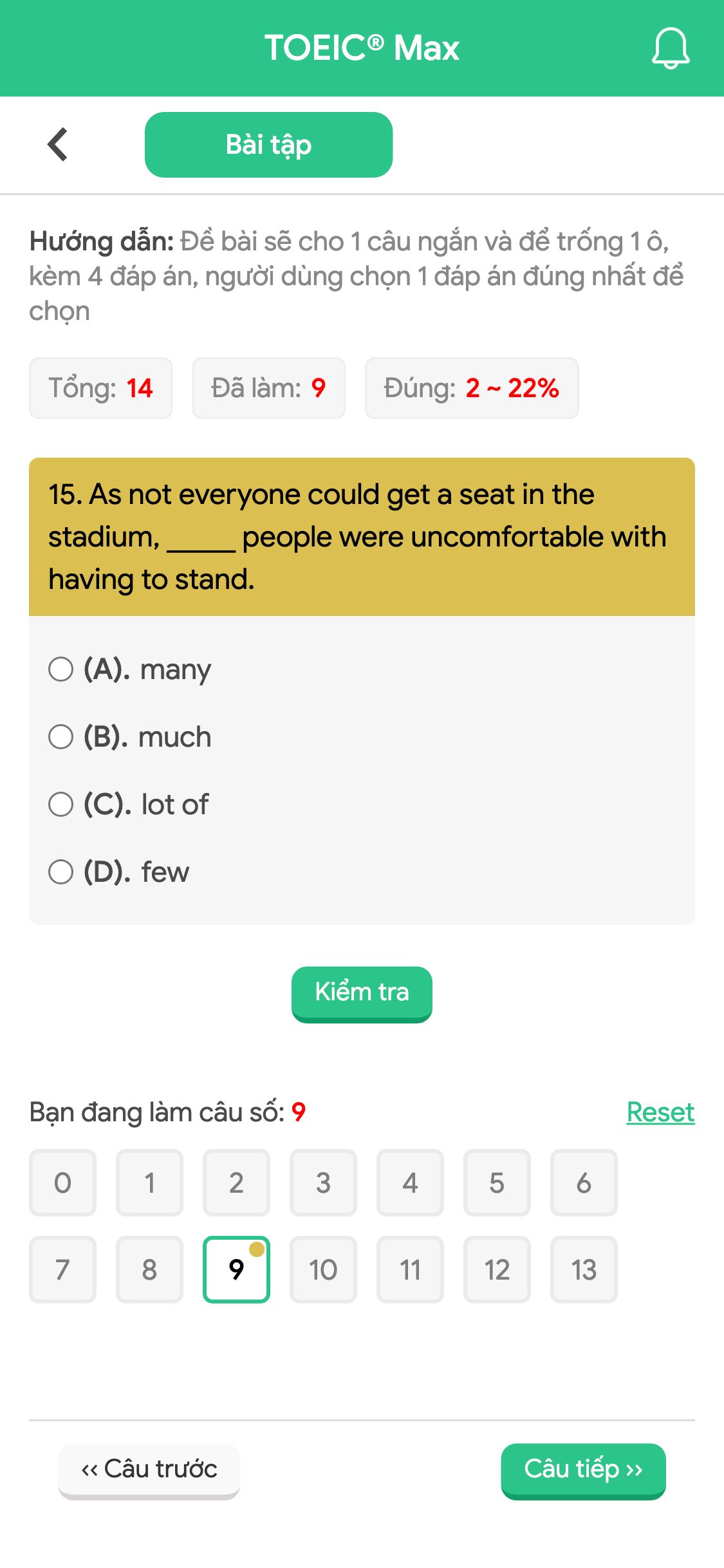 15. As not everyone could get a seat in the stadium, _____ people were uncomfortable with having to stand.