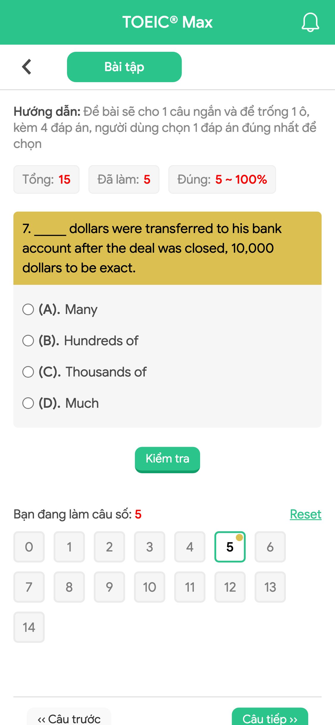 7. _____ dollars were transferred to his bank account after the deal was closed, 10,000 dollars to be exact.