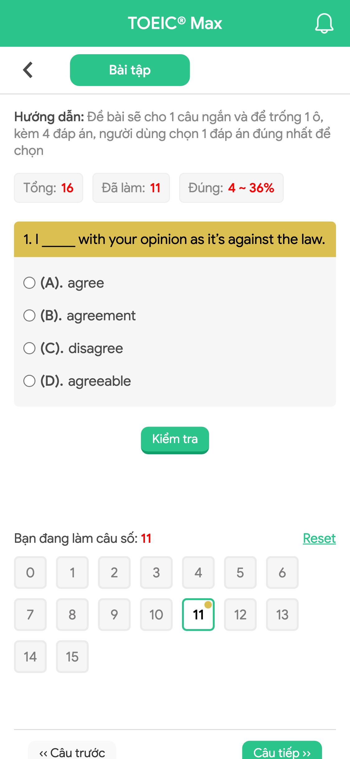 1. I _____ with your opinion as it’s against the law.