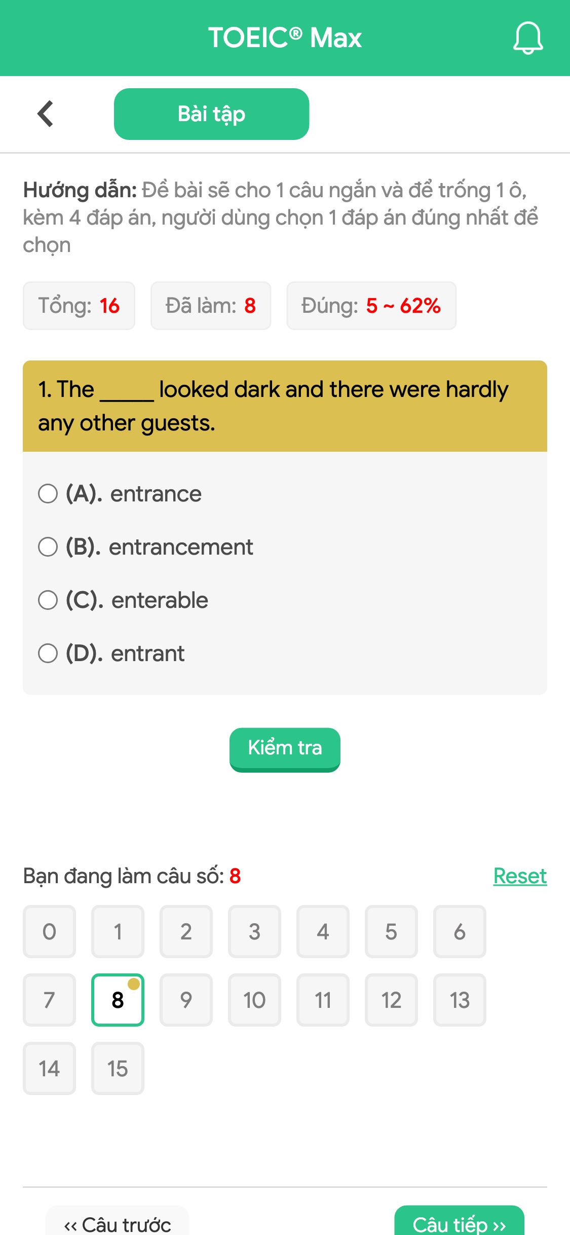 1. The _____ looked dark and there were hardly any other guests.