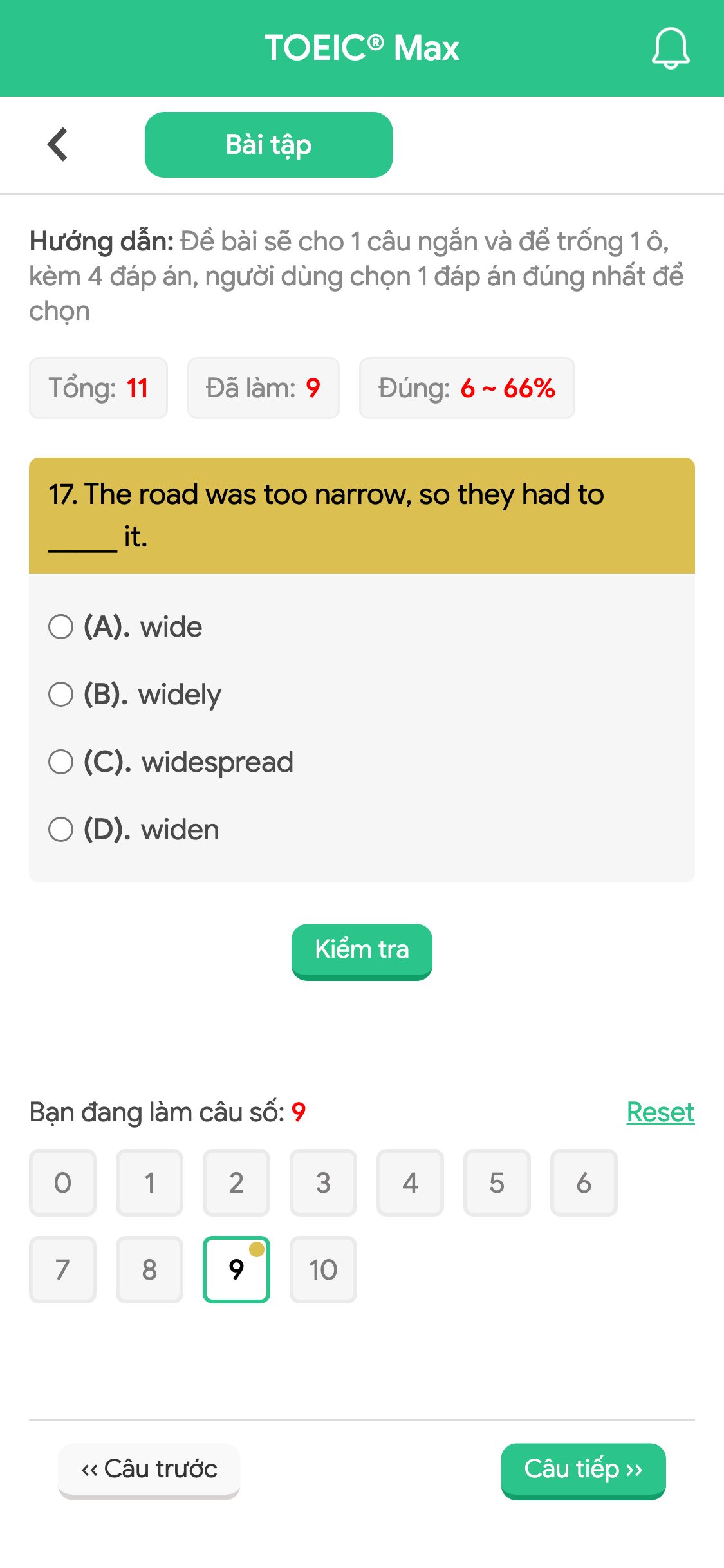 17. The road was too narrow, so they had to _____ it.