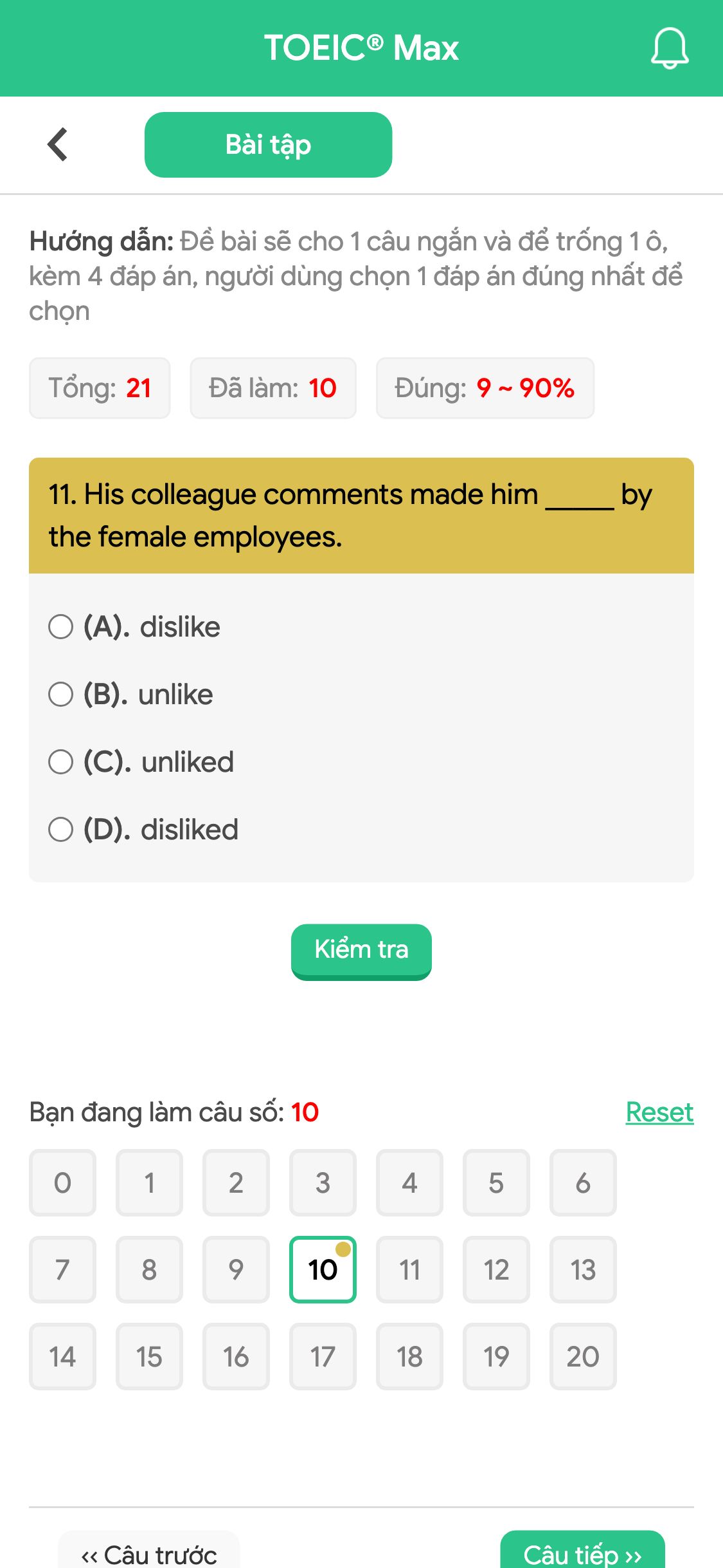 11. His colleague comments made him _____ by the female employees.