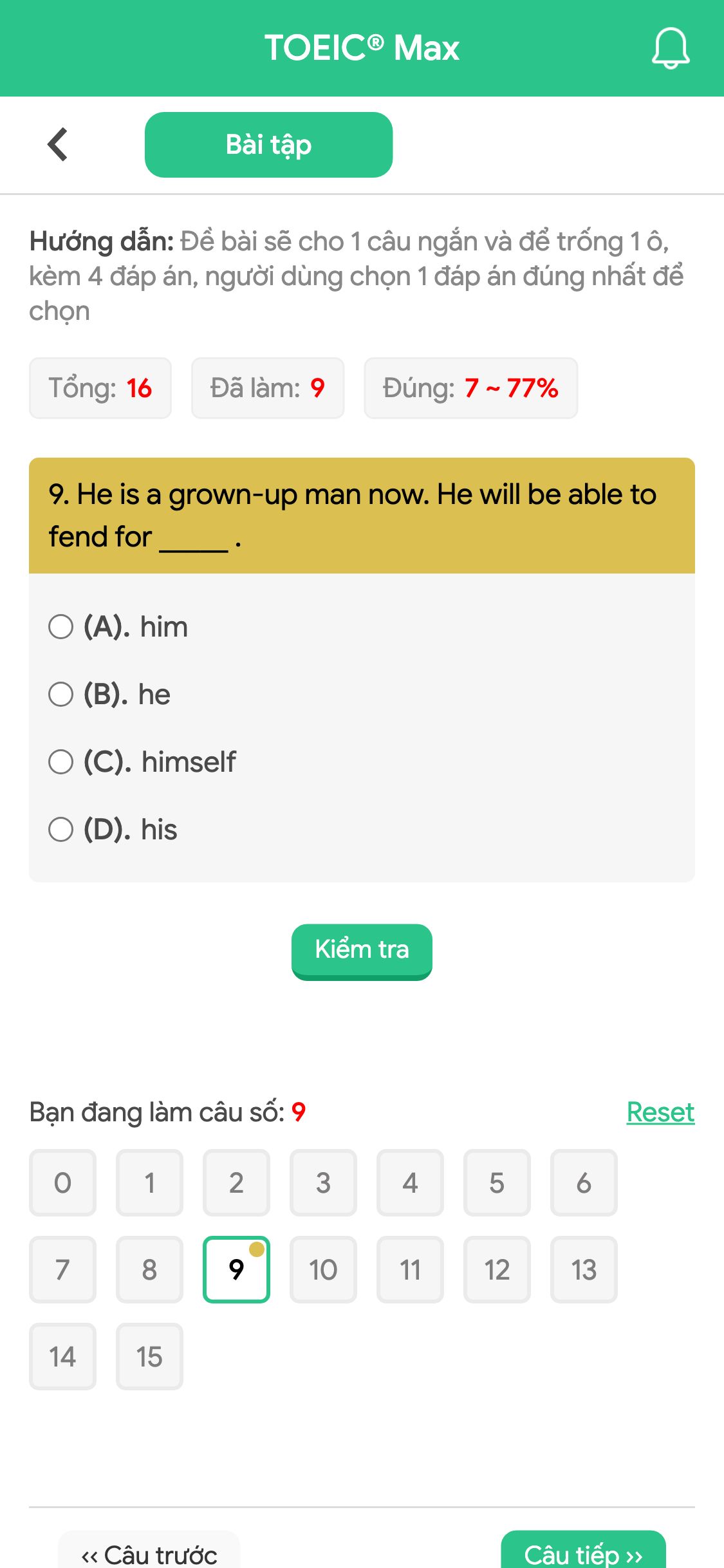 9. He is a grown-up man now. He will be able to fend for _____ .
