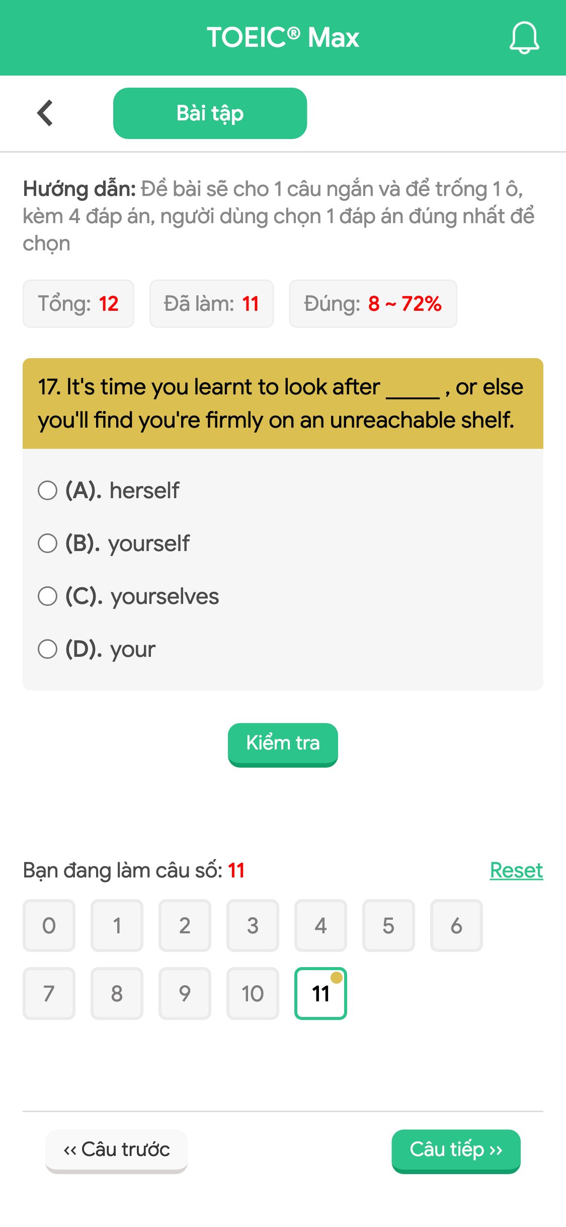17. It's time you learnt to look after _____ , or else you'll find you're firmly on an unreachable shelf.