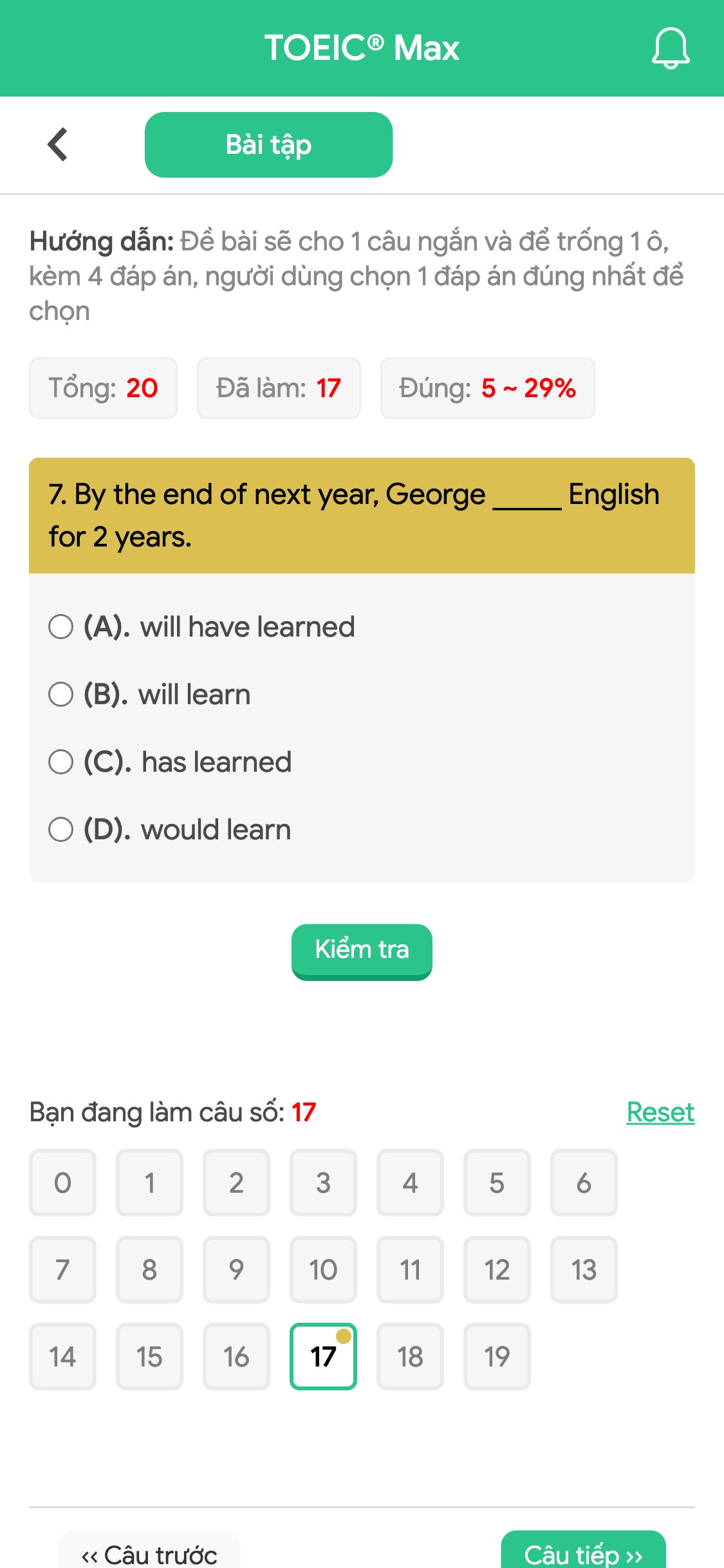 7. By the end of next year, George _____ English for 2 years.