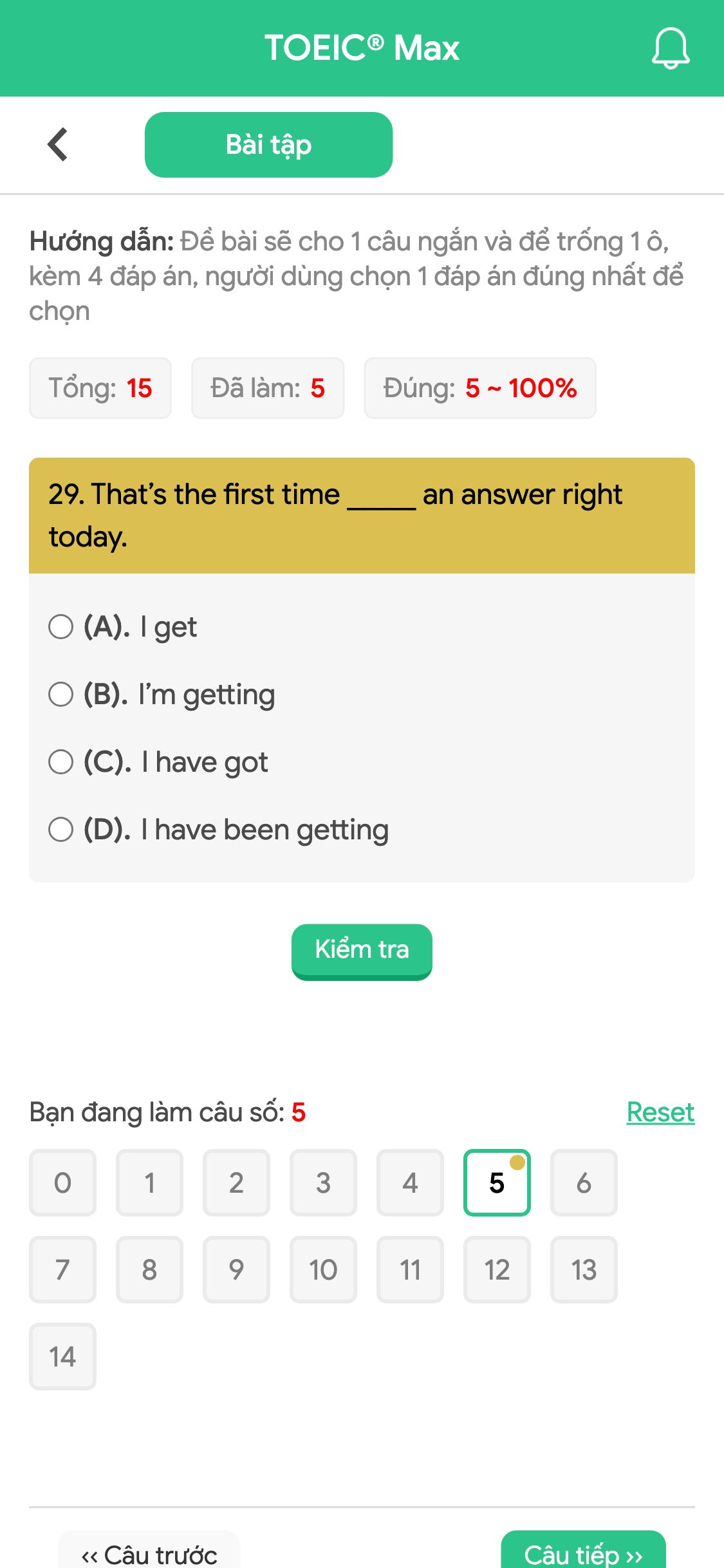 29. That’s the first time _____ an answer right today.