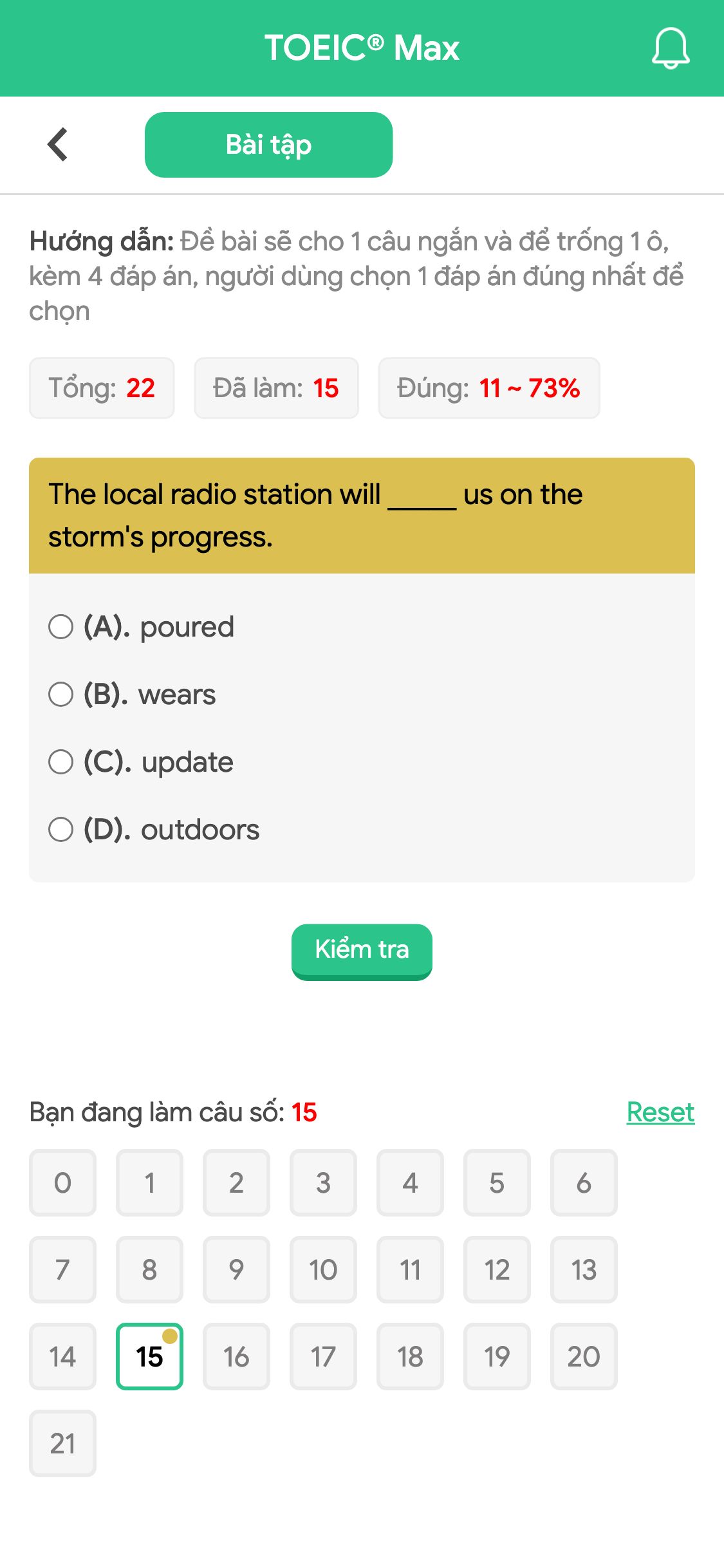 The local radio station will _____ us on the storm's progress.