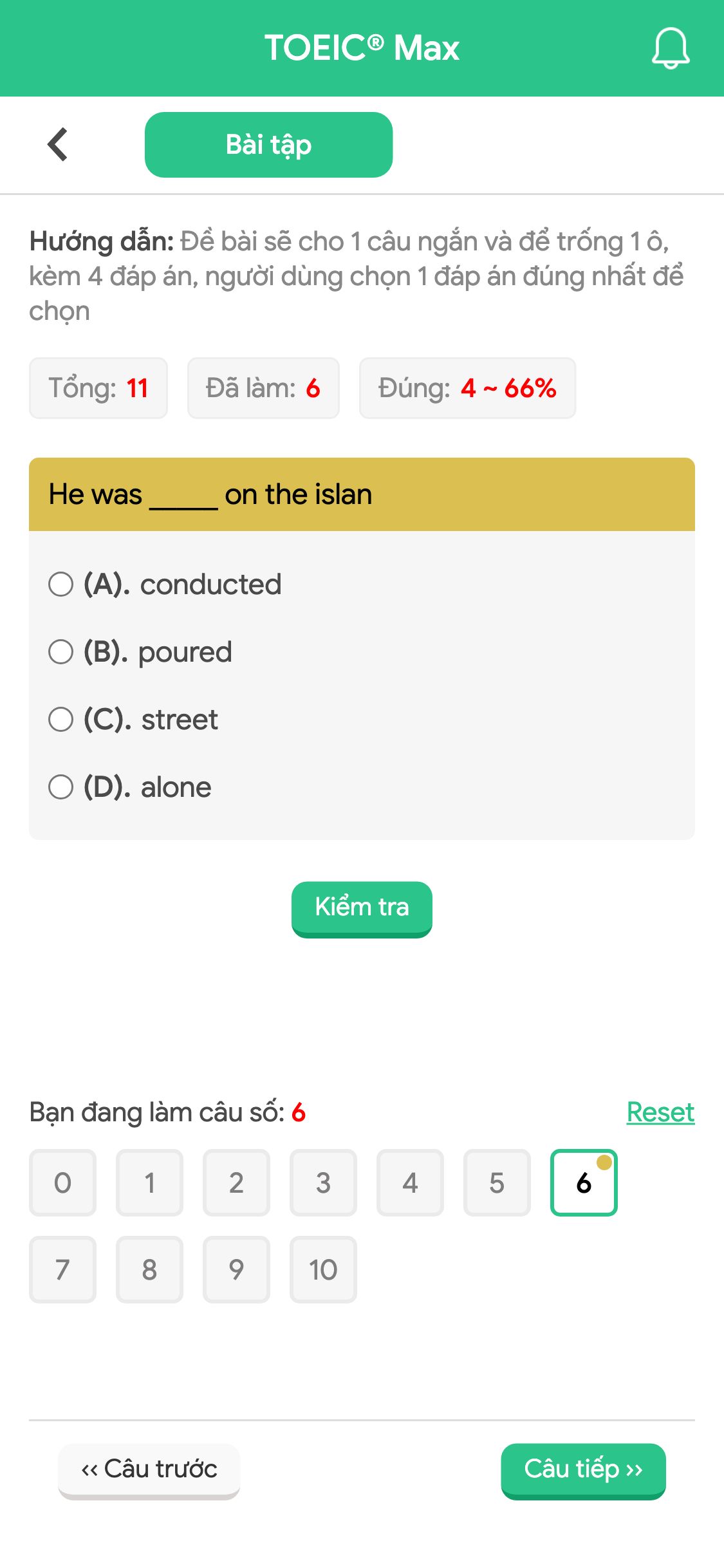 He was _____ on the islan