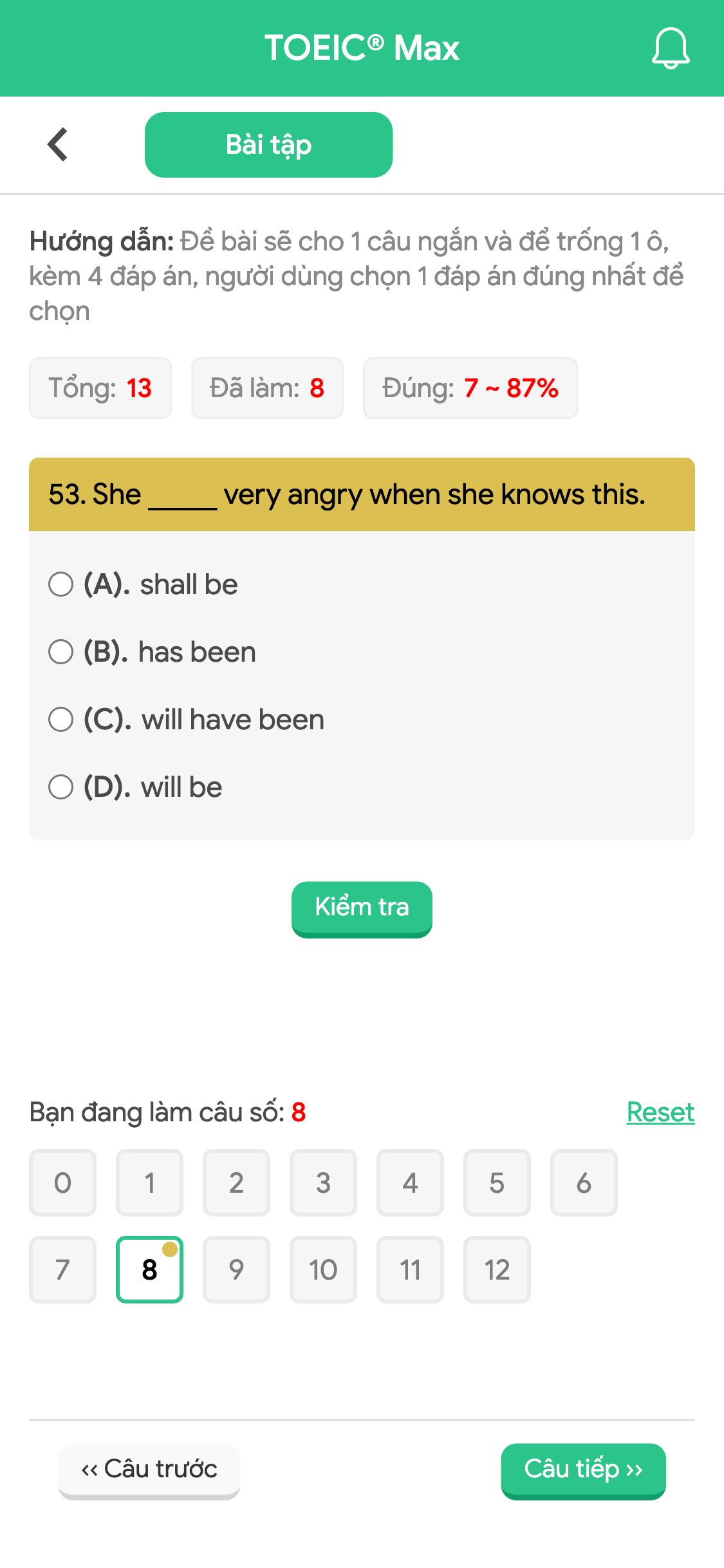 53. She _____ very angry when she knows this.