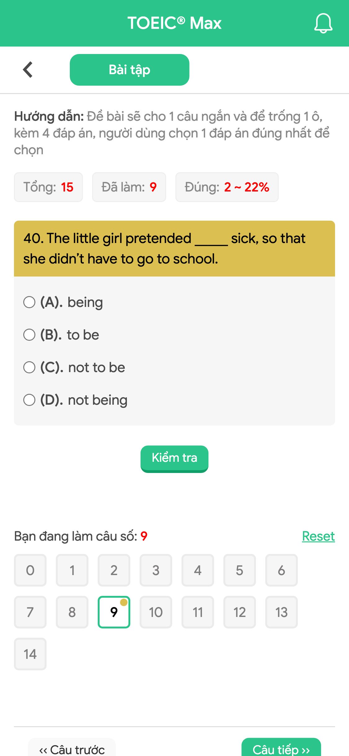 40. The little girl pretended _____ sick, so that she didn’t have to go to school.
