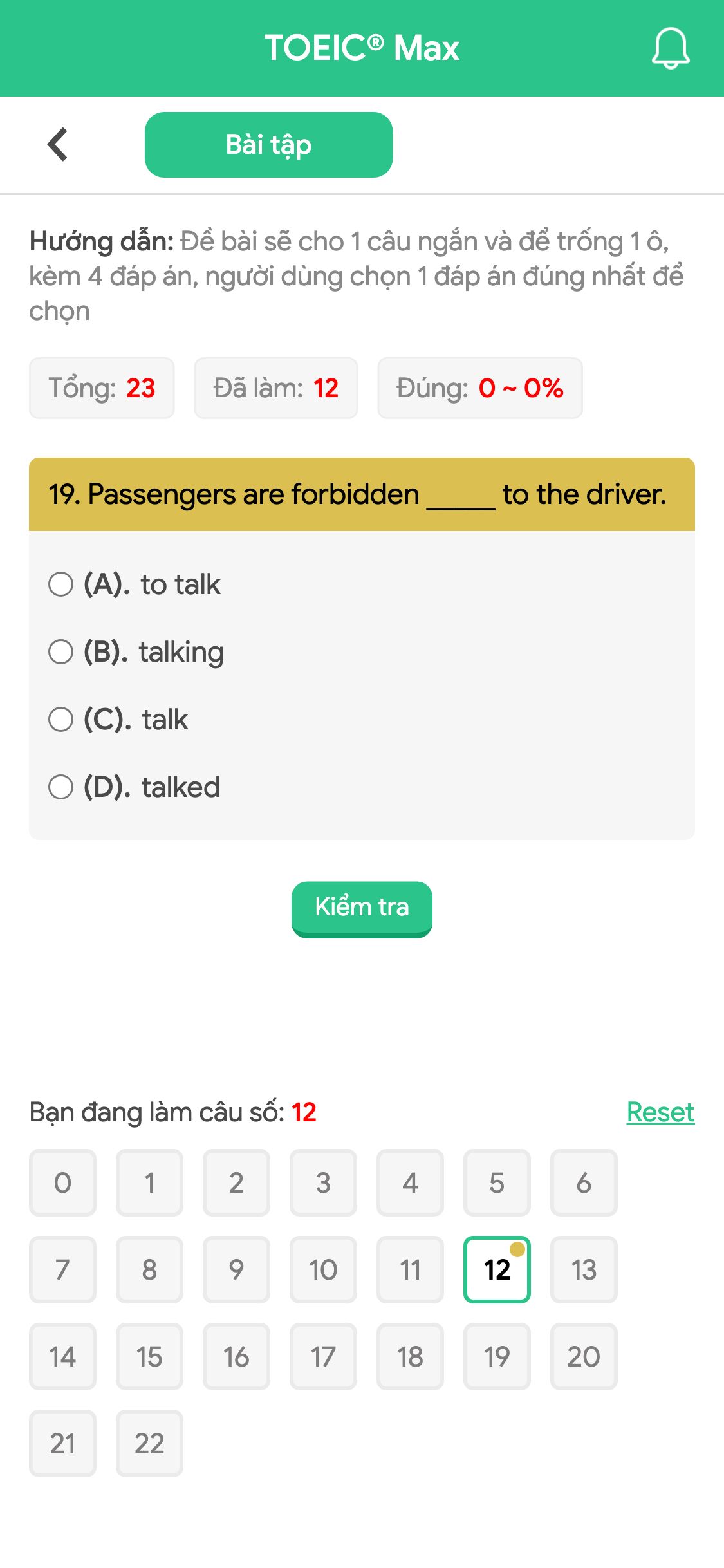 19. Passengers are forbidden _____ to the driver.