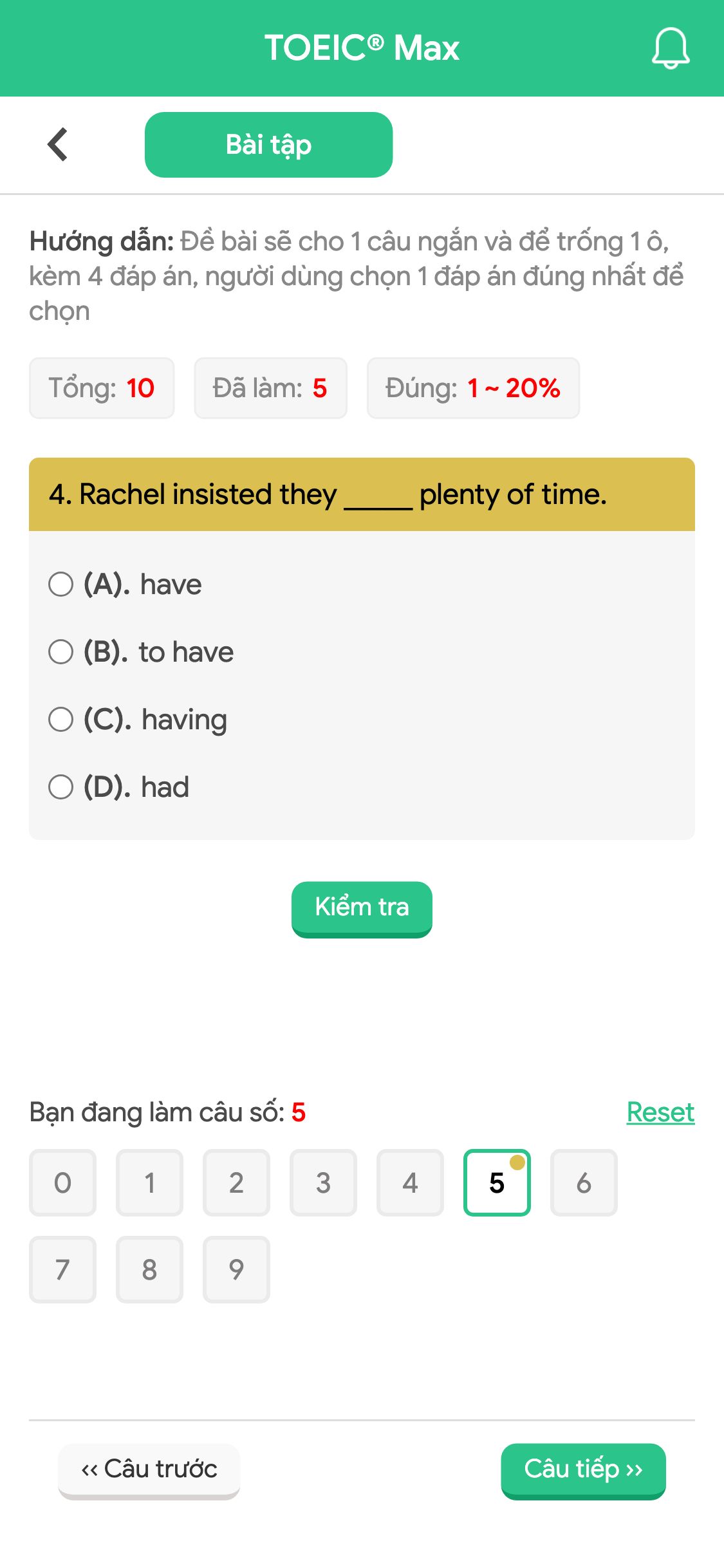 4. Rachel insisted they _____ plenty of time.