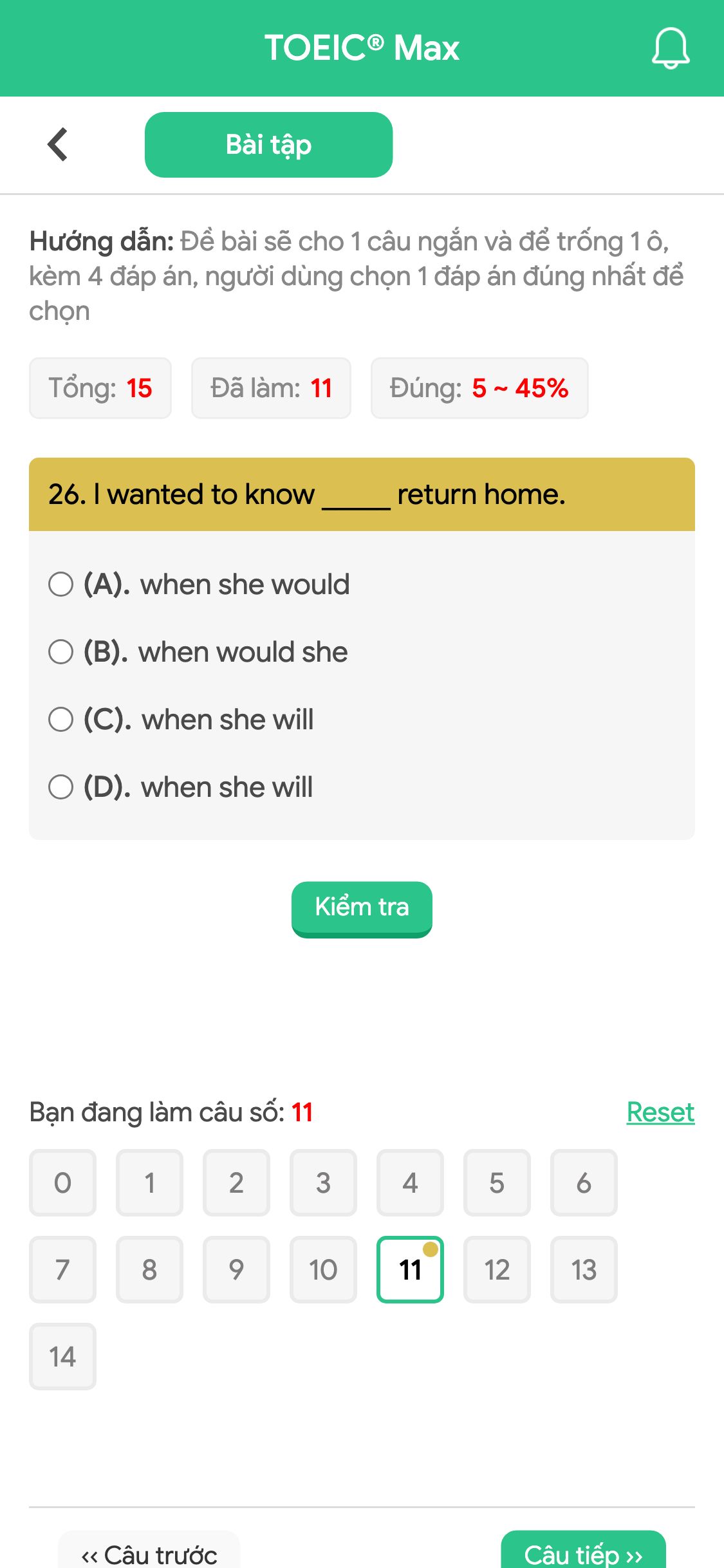 26. I wanted to know _____ return home.