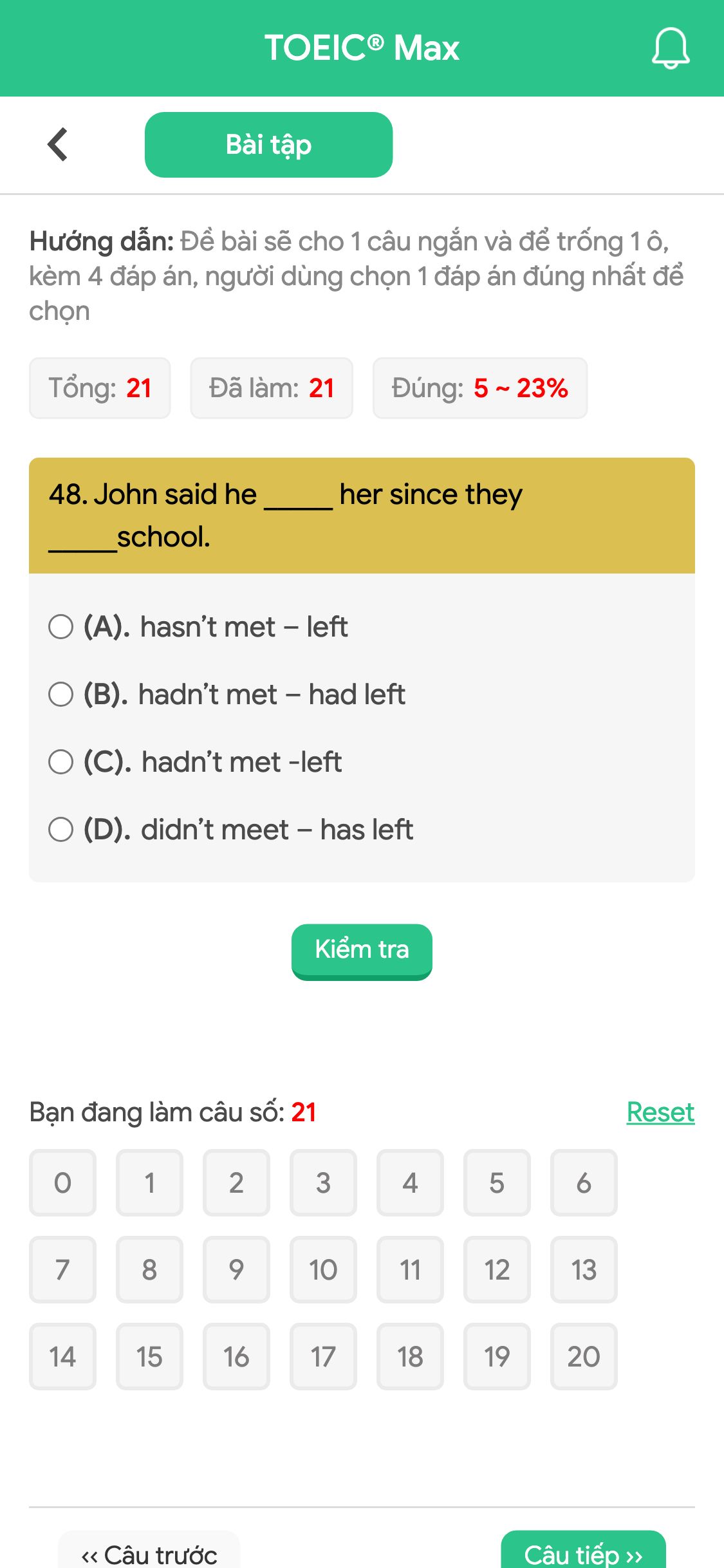48. John said he _____ her since they _____school.