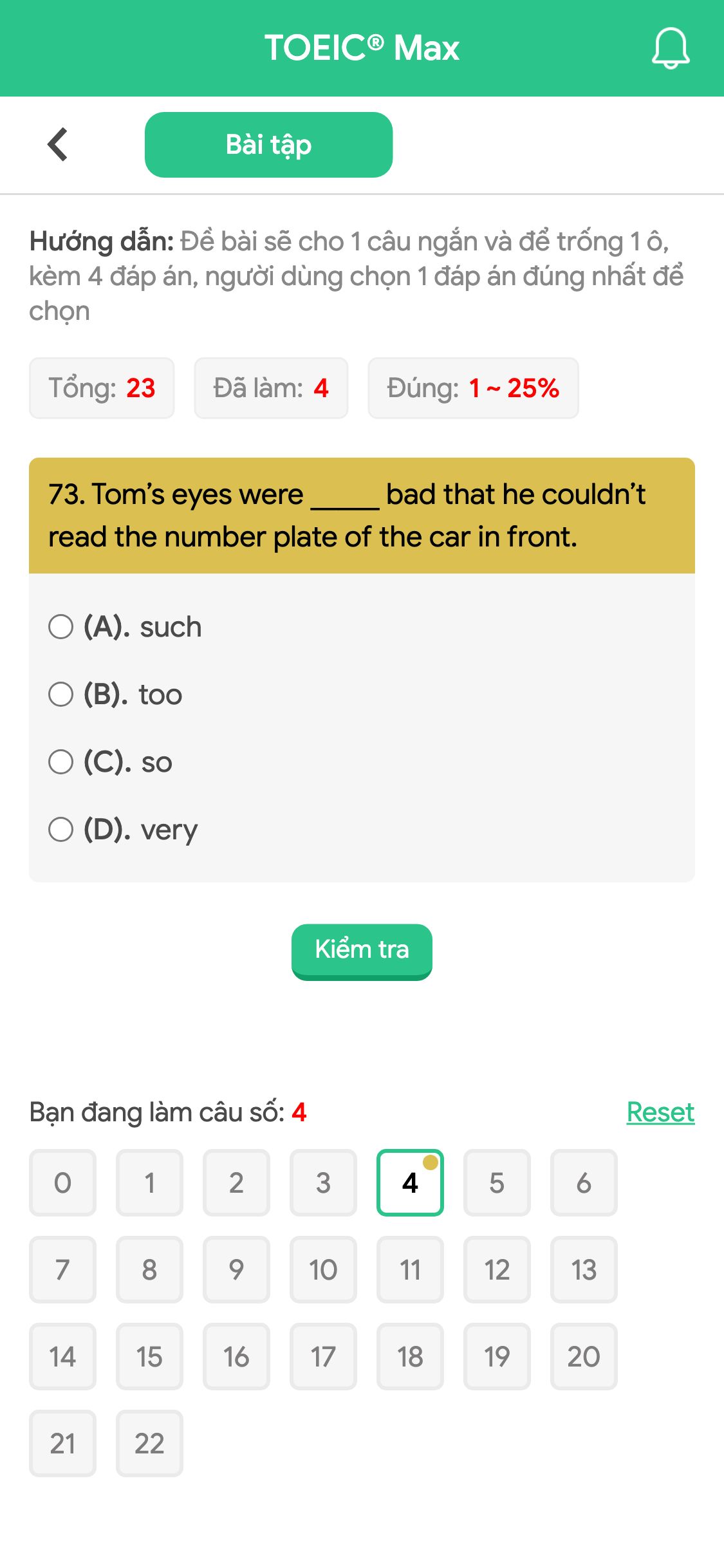 73. Tom’s eyes were _____ bad that he couldn’t read the number plate of the car in front.