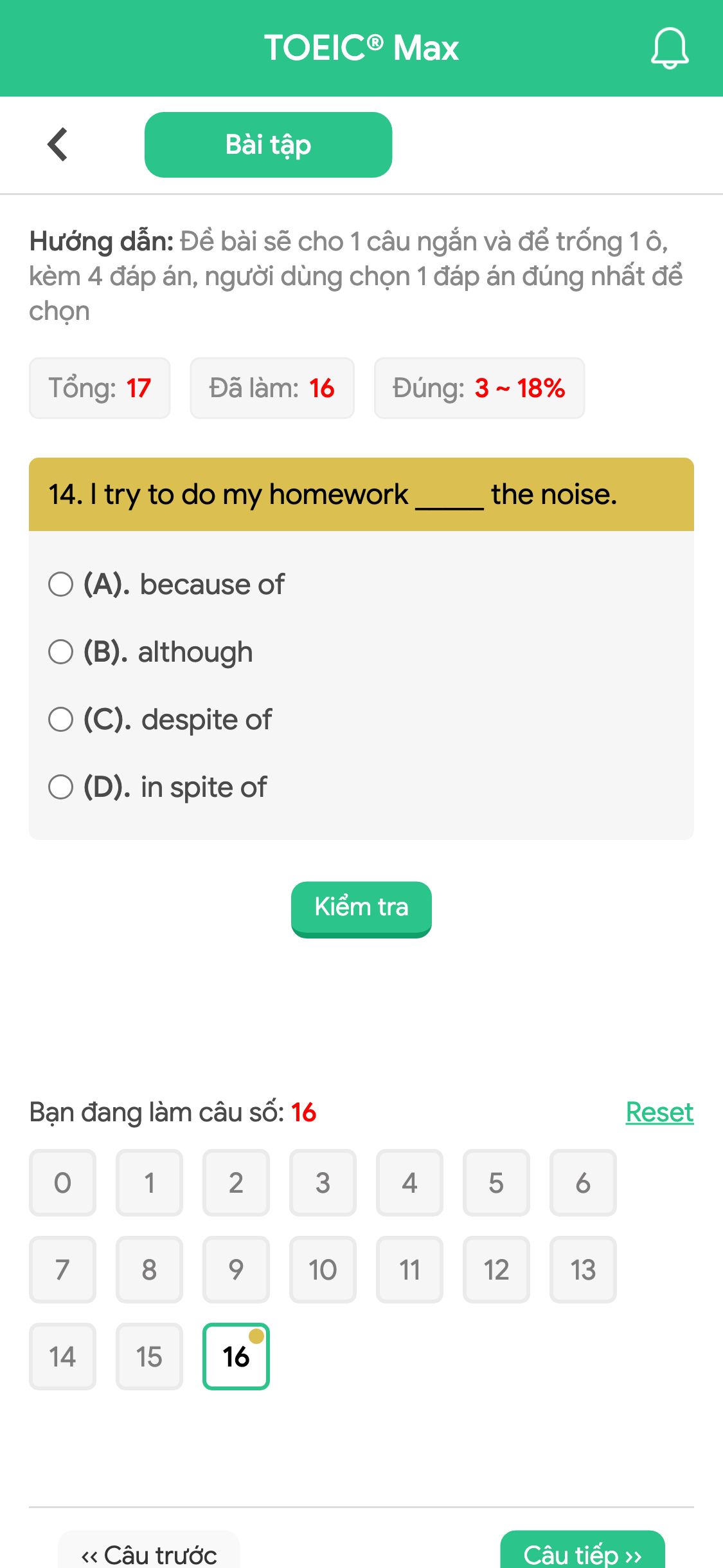 14. I try to do my homework _____ the noise.