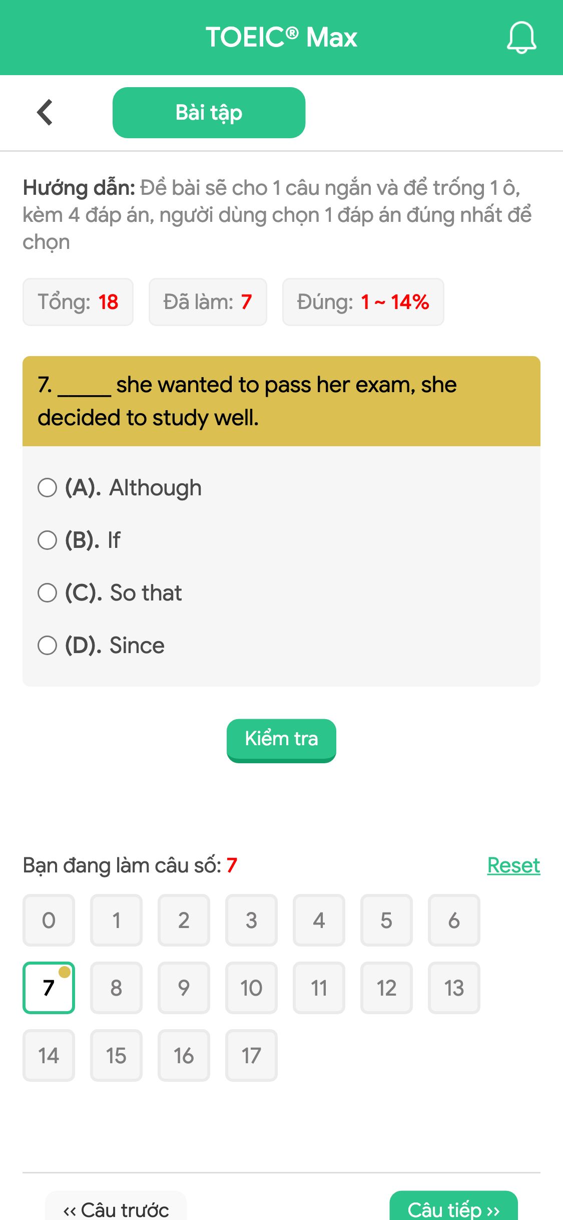 7. _____ she wanted to pass her exam, she decided to study well.