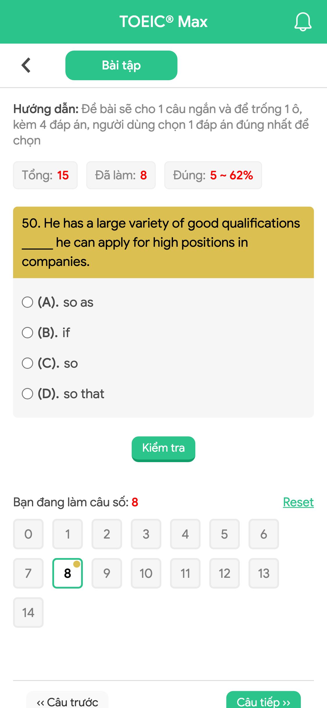 50. He has a large variety of good qualifications _____ he can apply for high positions in companies.