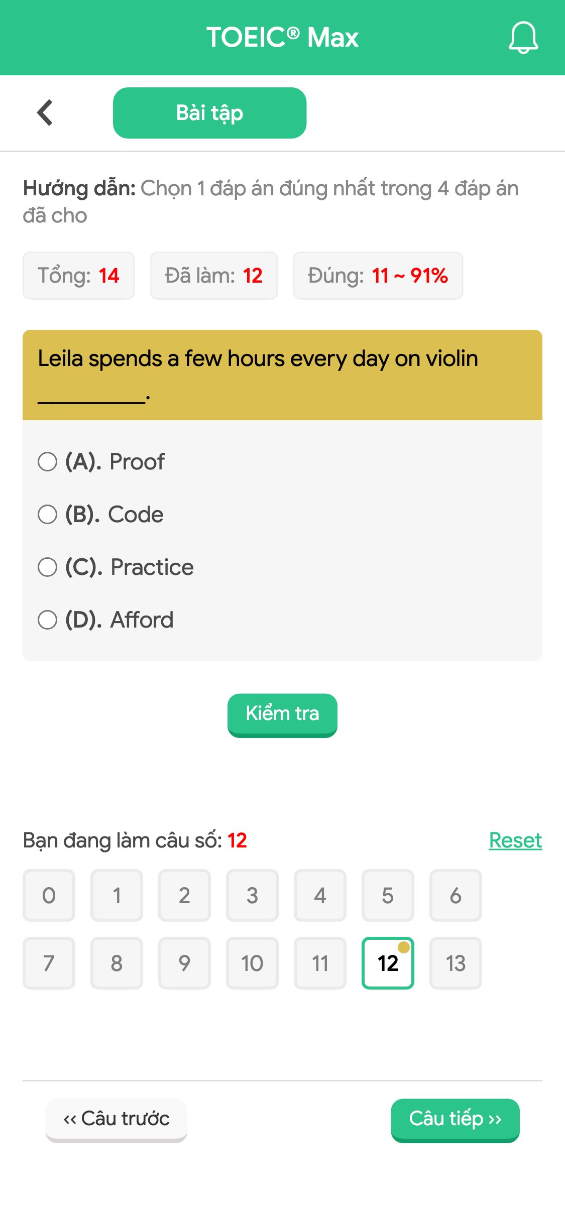 Leila spends a few hours every day on violin __________.