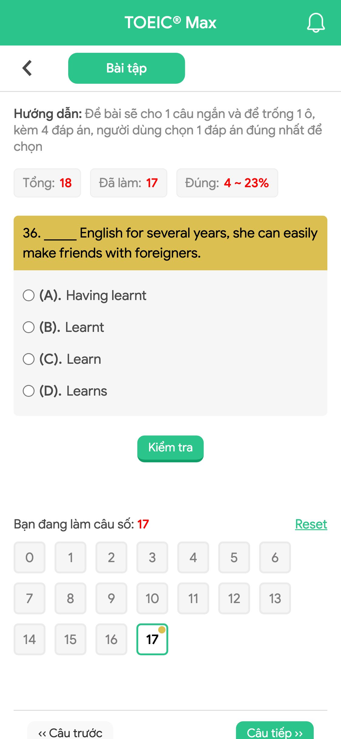 36. _____ English for several years, she can easily make friends with foreigners.