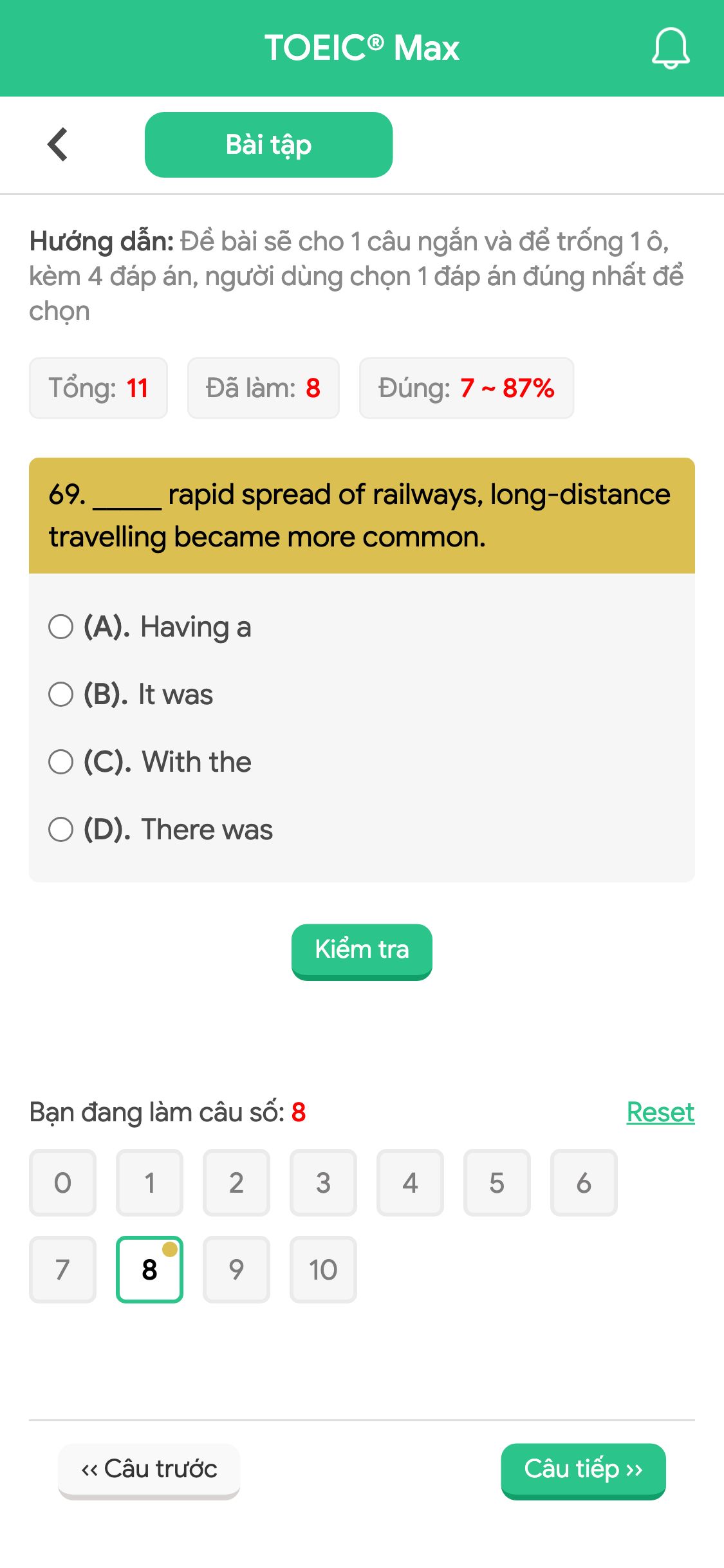 69. _____ rapid spread of railways, long-distance travelling became more common.
