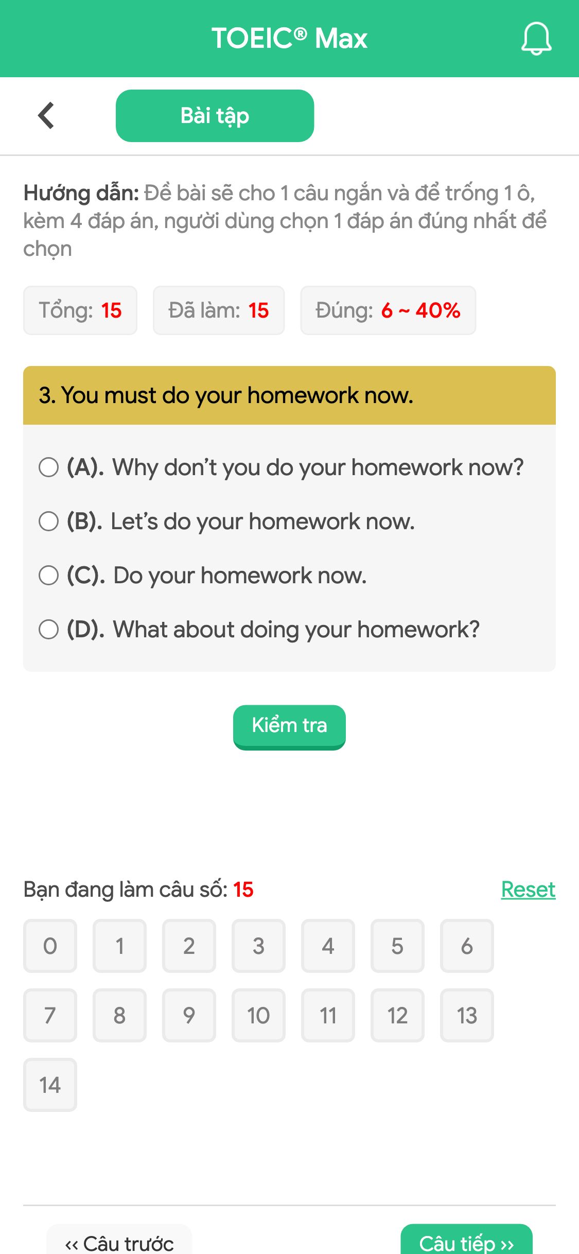 3. You must do your homework now.