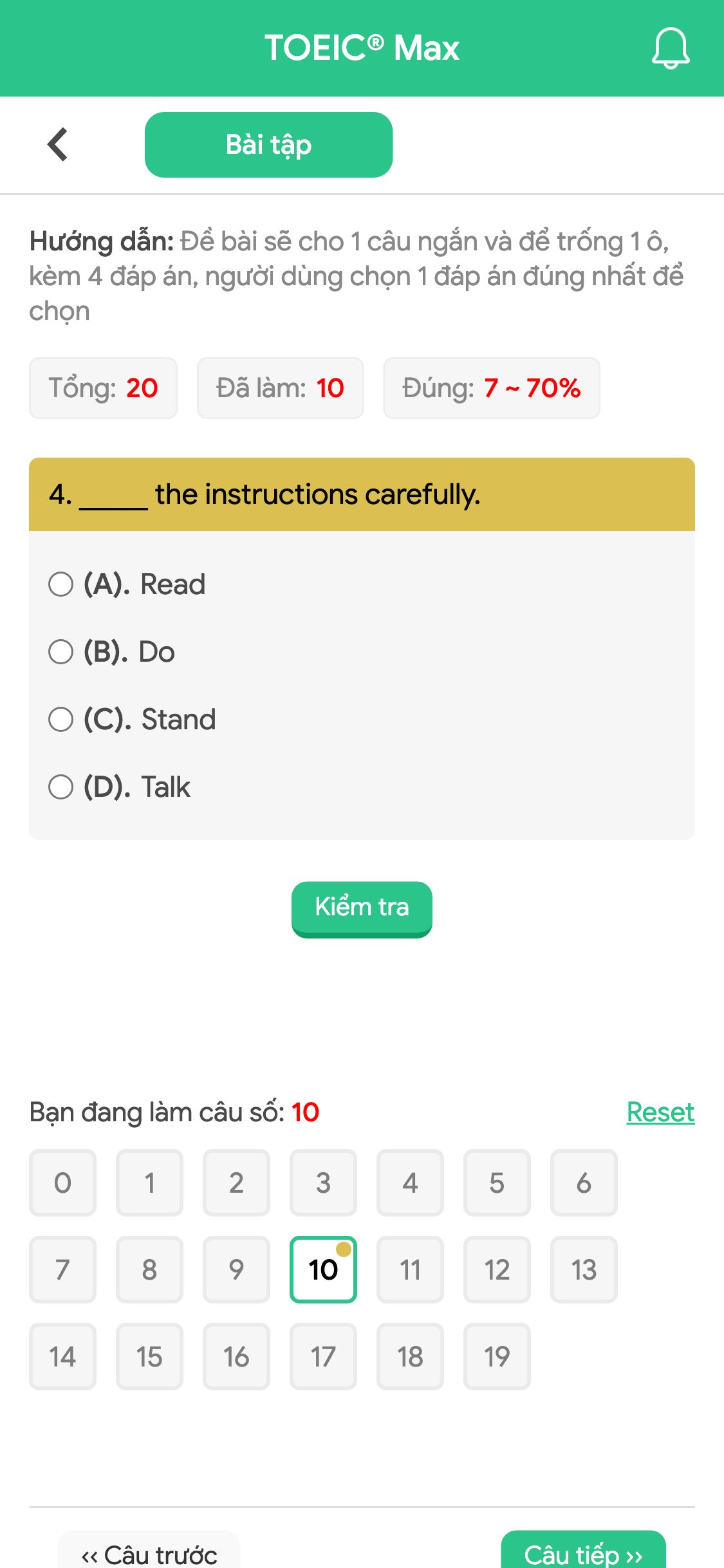 4. _____ the instructions carefully.