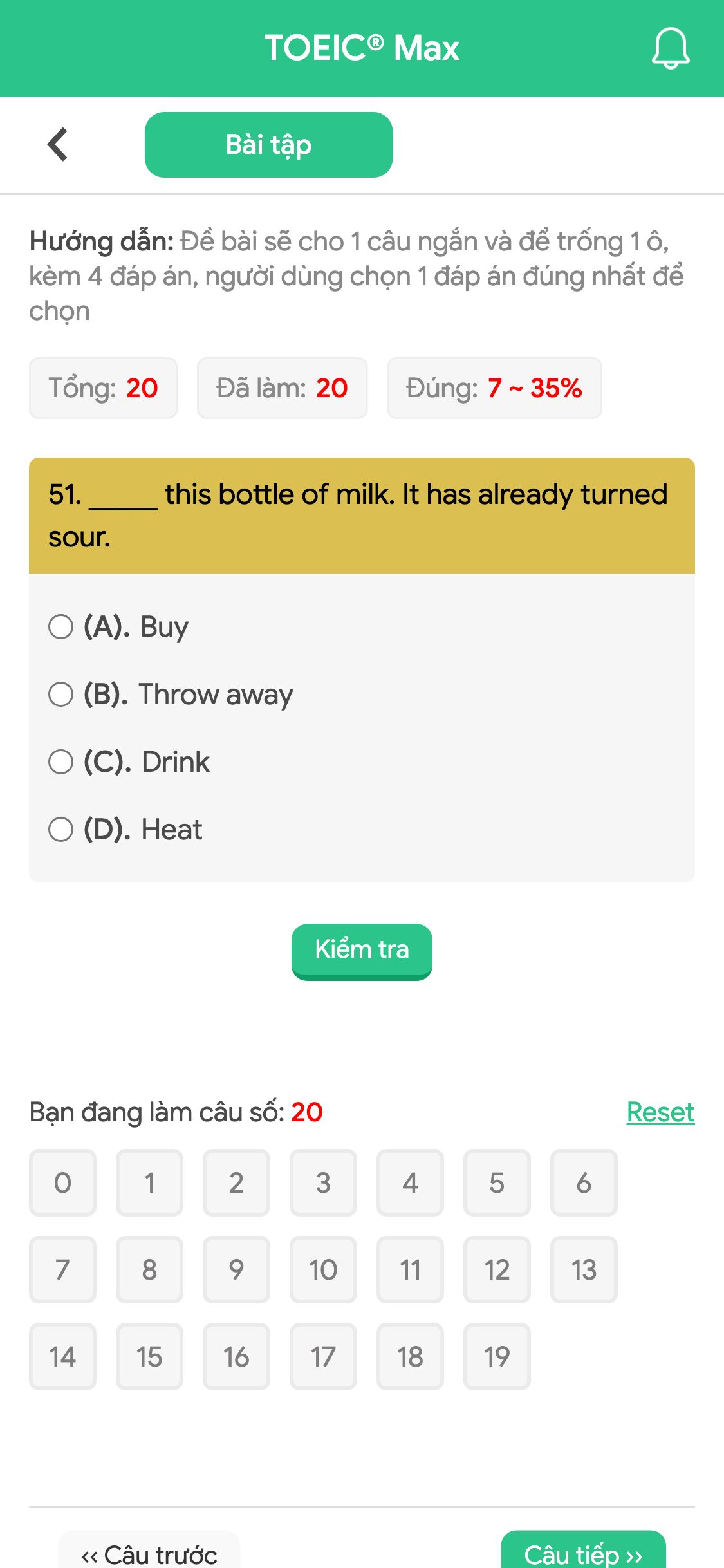 51. _____ this bottle of milk. It has already turned sour.