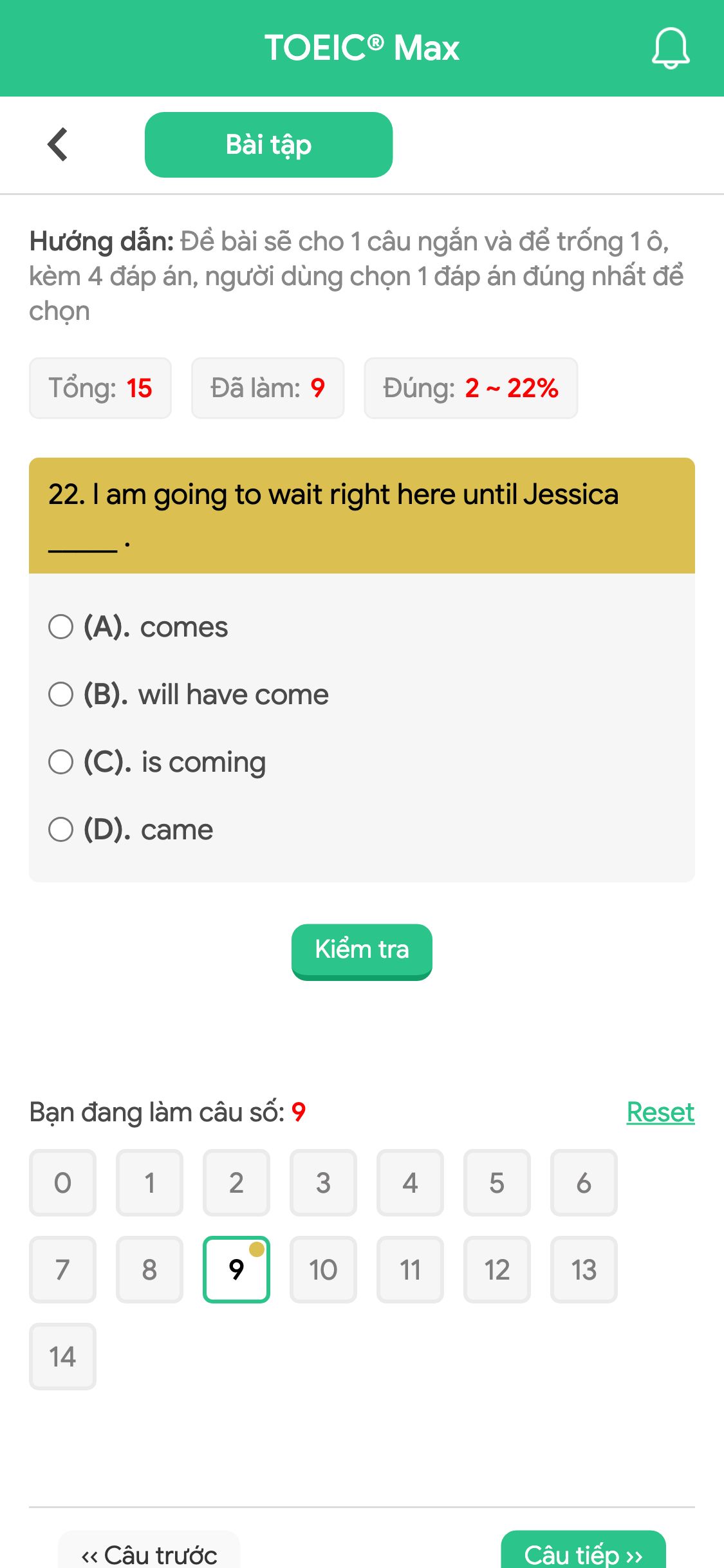 22. I am going to wait right here until Jessica _____ .
