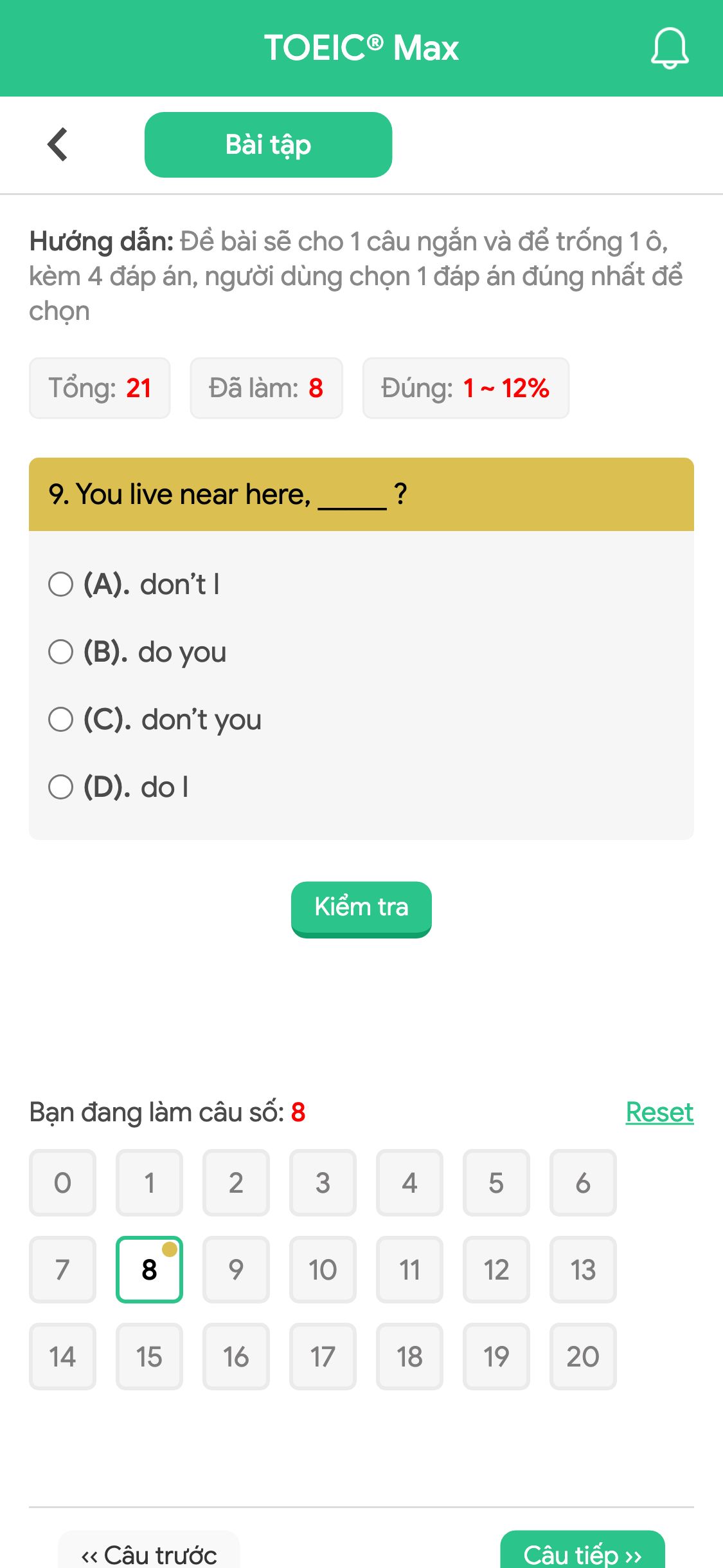 9. You live near here, _____ ?
