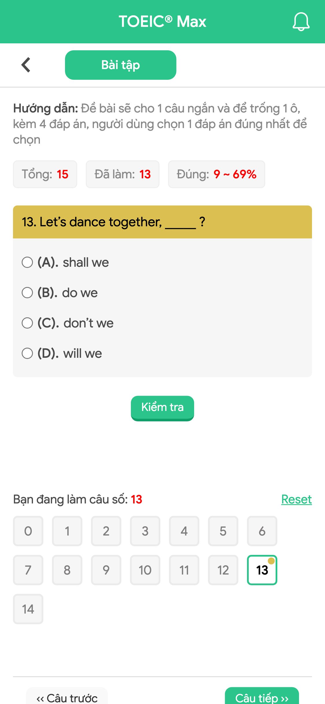 13. Let’s dance together, _____ ?
