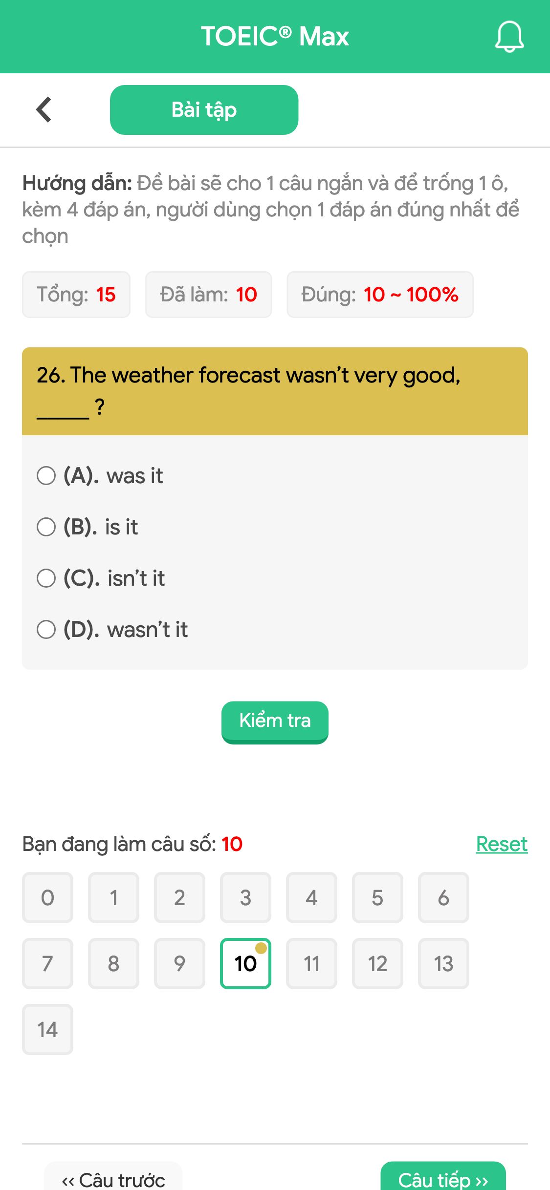 26. The weather forecast wasn’t very good, _____ ?