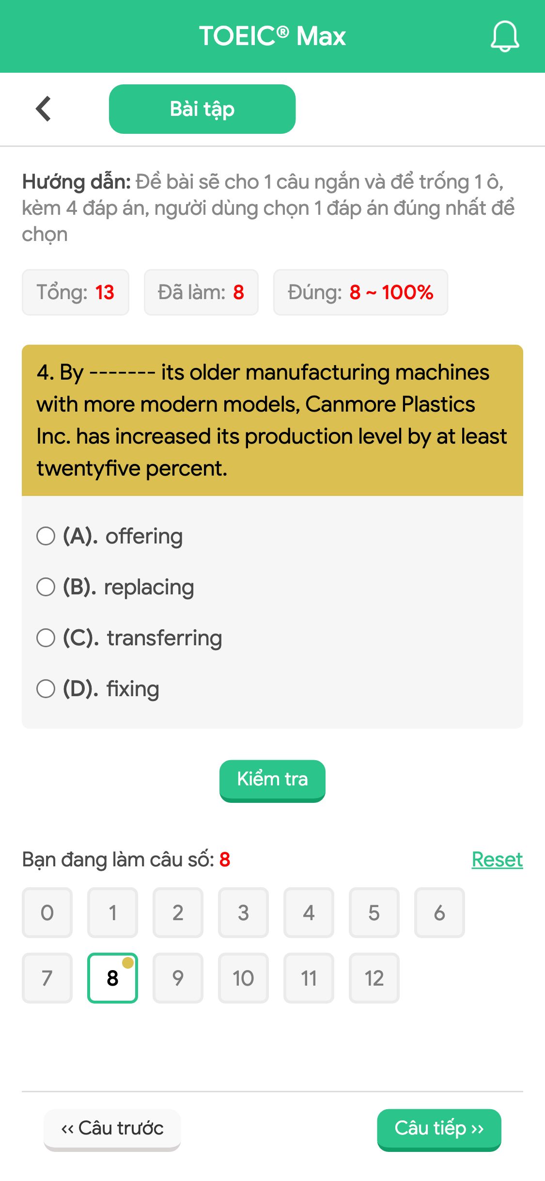 4. By ------- its older manufacturing machines with more modern models, Canmore Plastics Inc. has increased its production level by at least twentyfive percent.