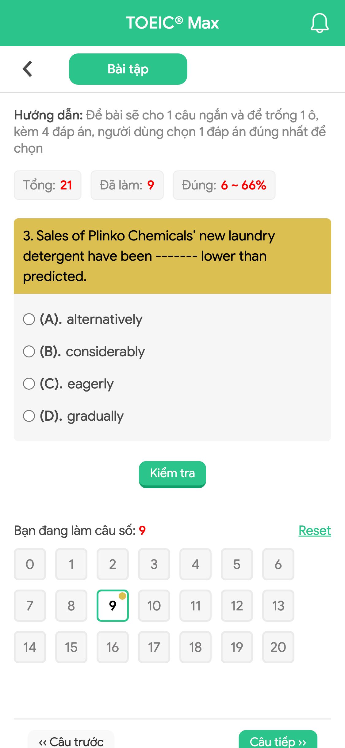 3. Sales of Plinko Chemicals’ new laundry detergent have been ------- lower than predicted.