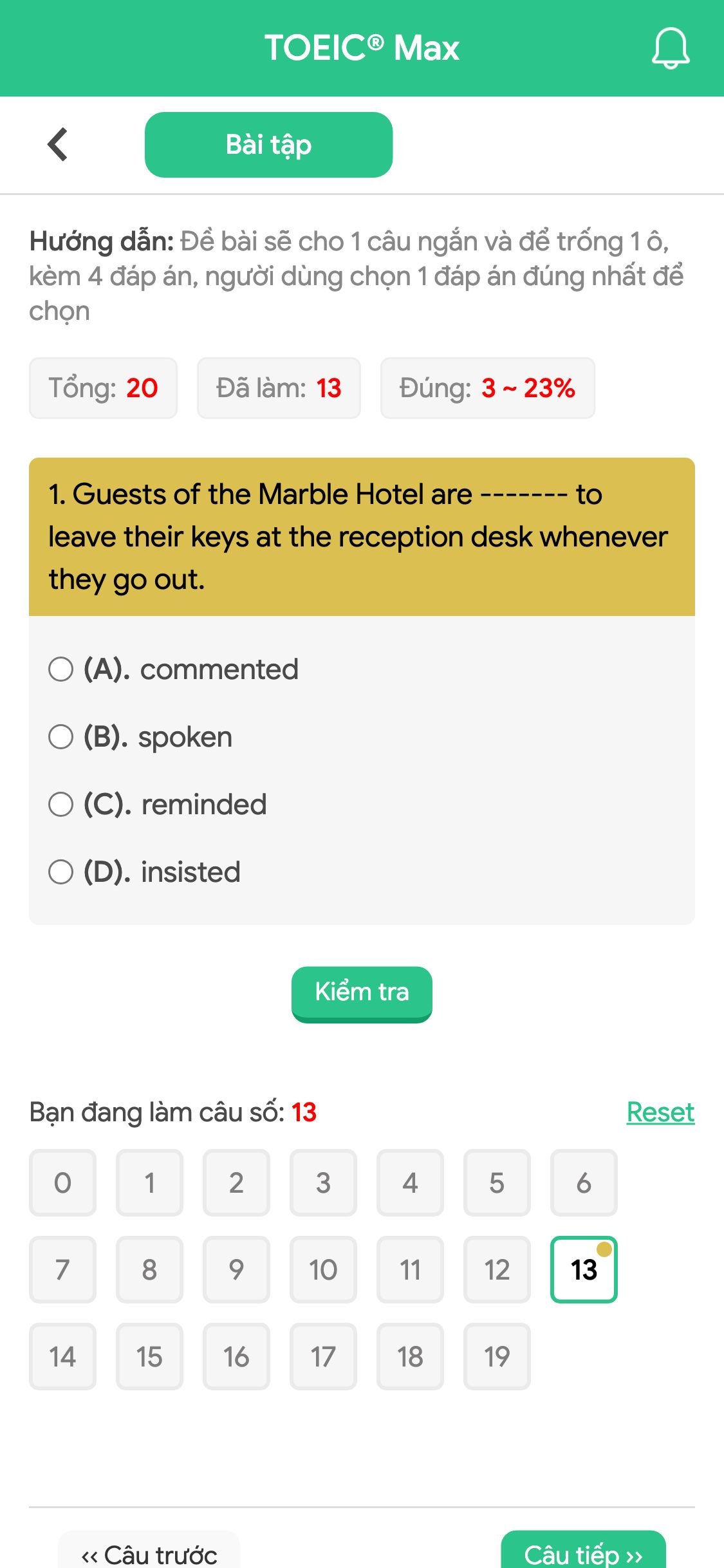 1. Guests of the Marble Hotel are ------- to leave their keys at the reception desk whenever they go out.