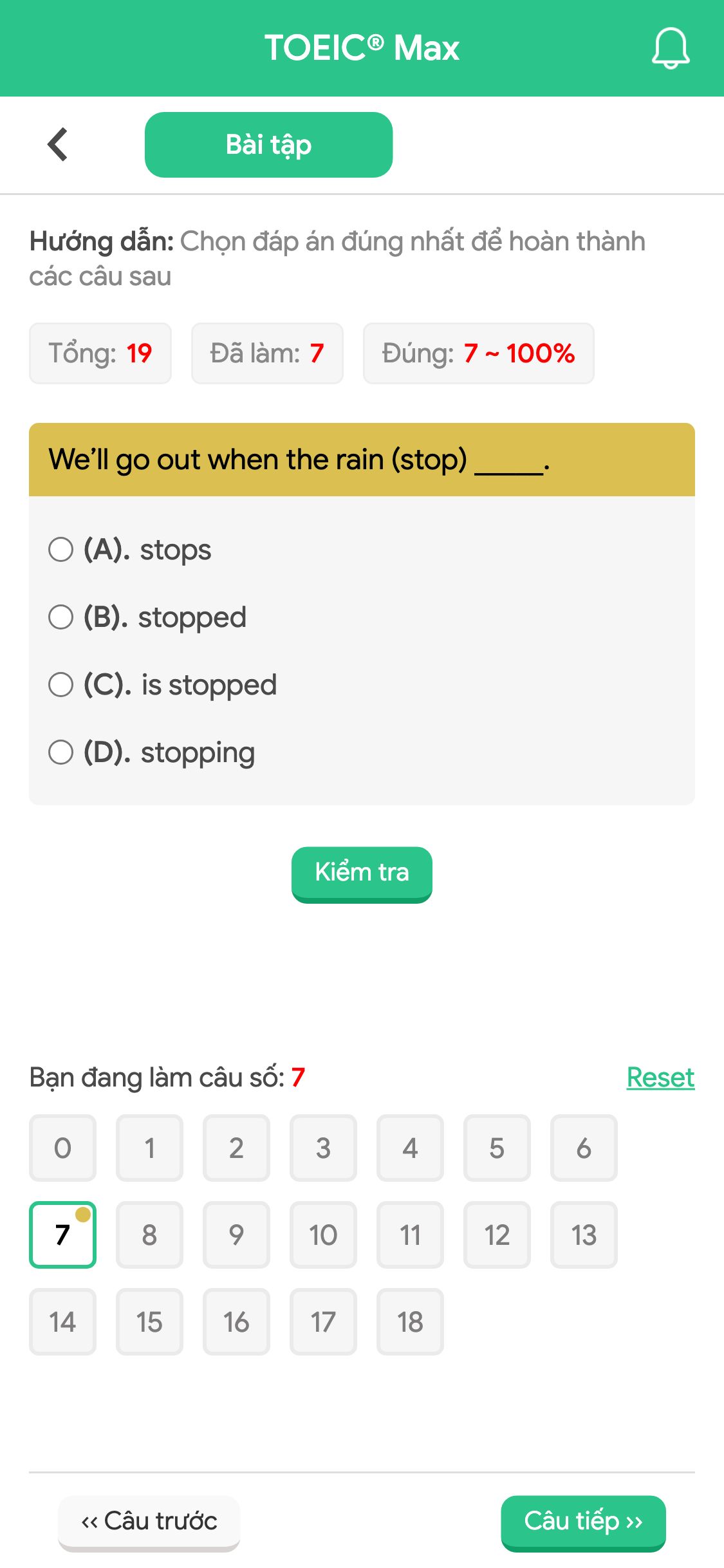 We’ll go out when the rain (stop) _____.