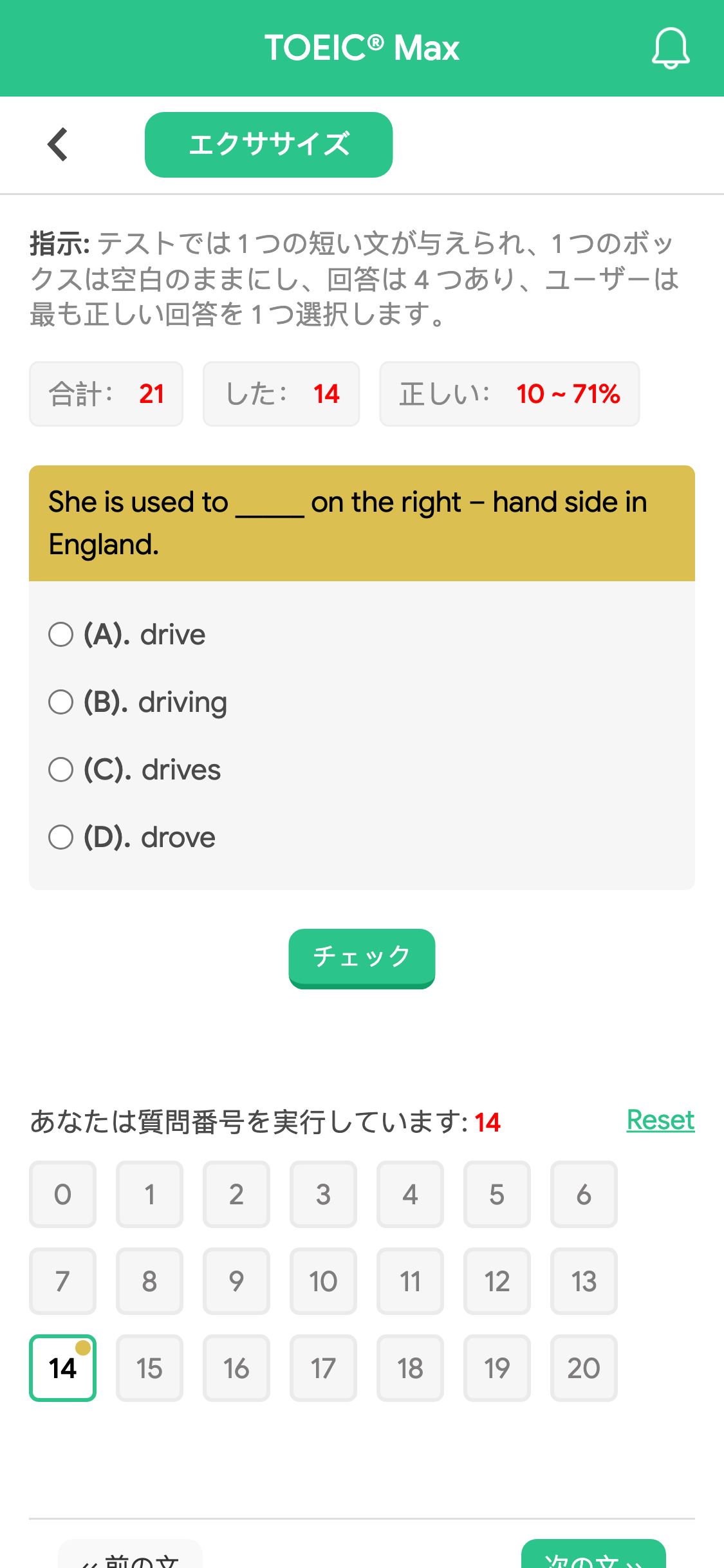 She is used to _____ on the right – hand side in England.