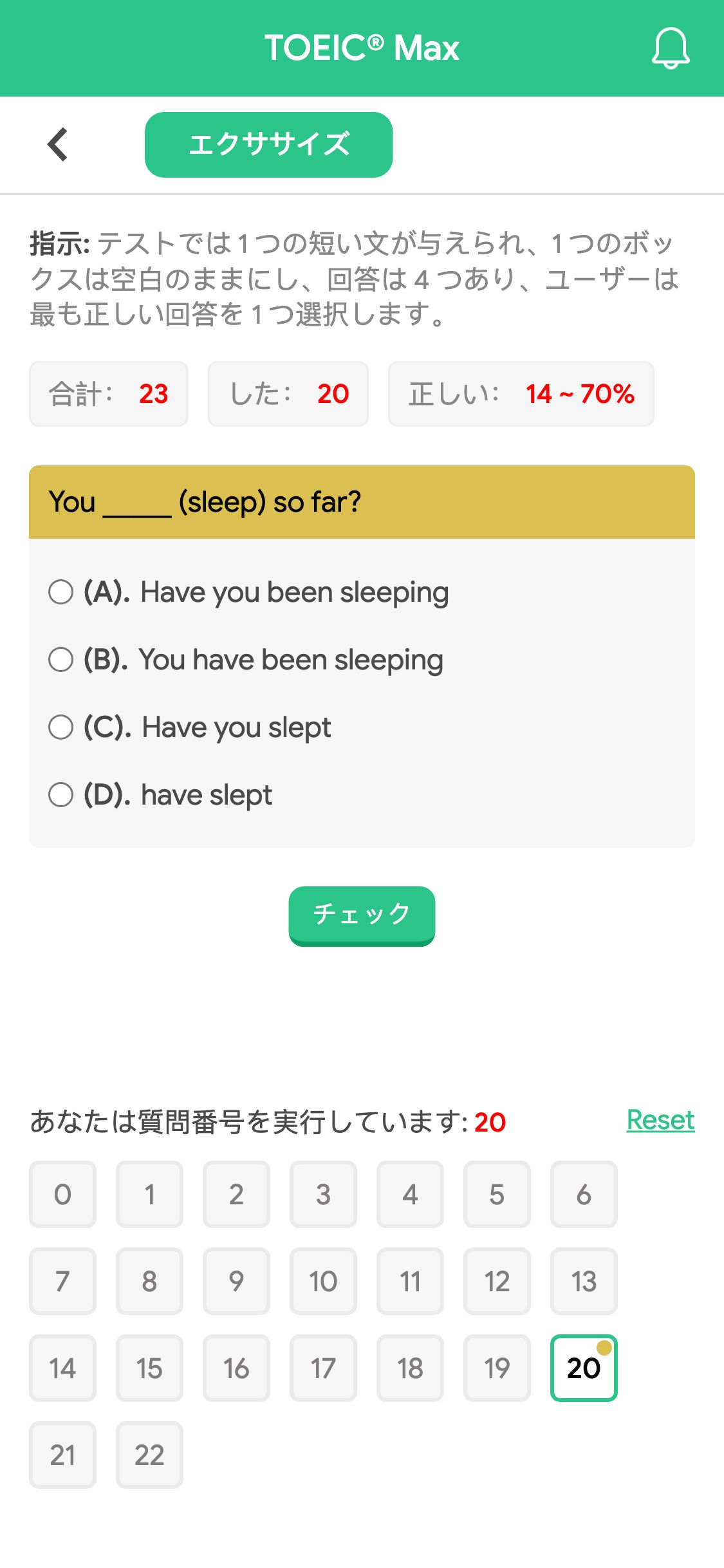 You _____ (sleep) so far?