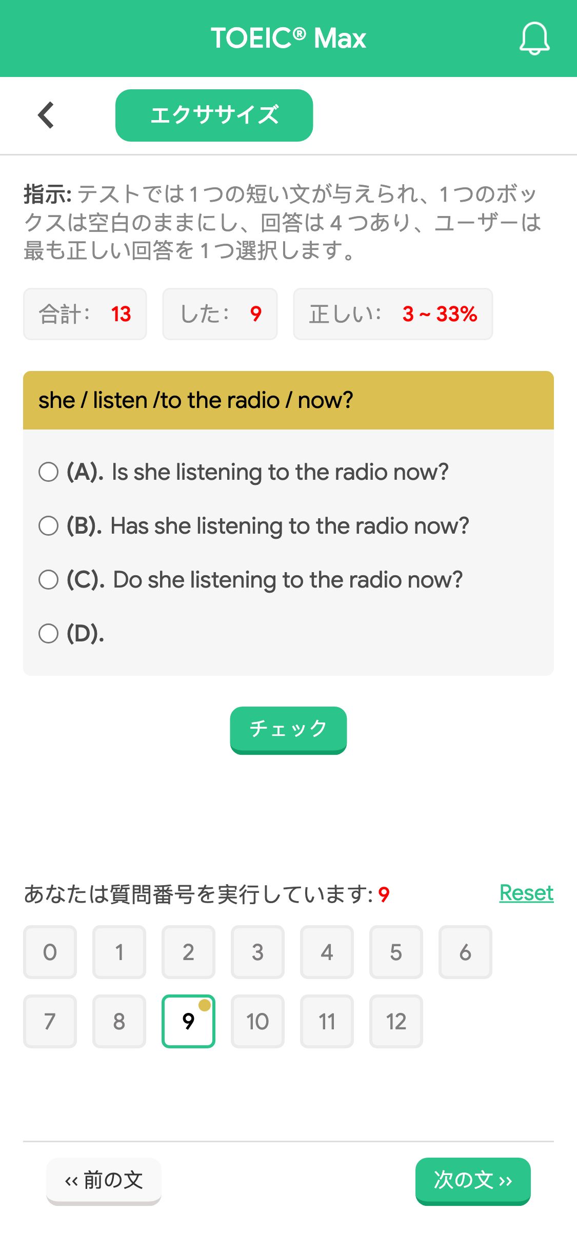 she / listen /to the radio / now?