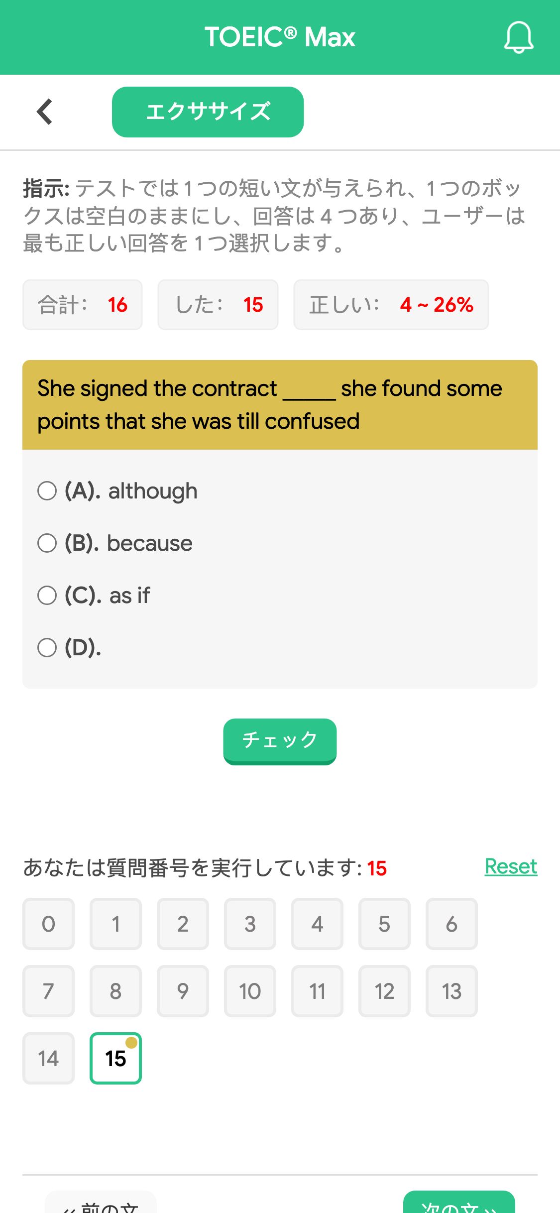 She signed the contract _____ she found some points that she was till confused