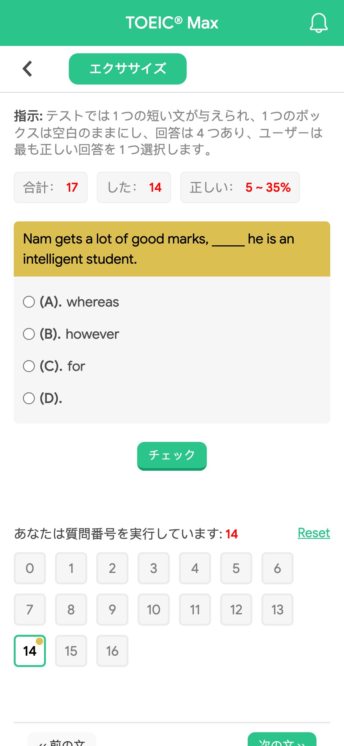 Nam gets a lot of good marks, _____ he is an intelligent student.