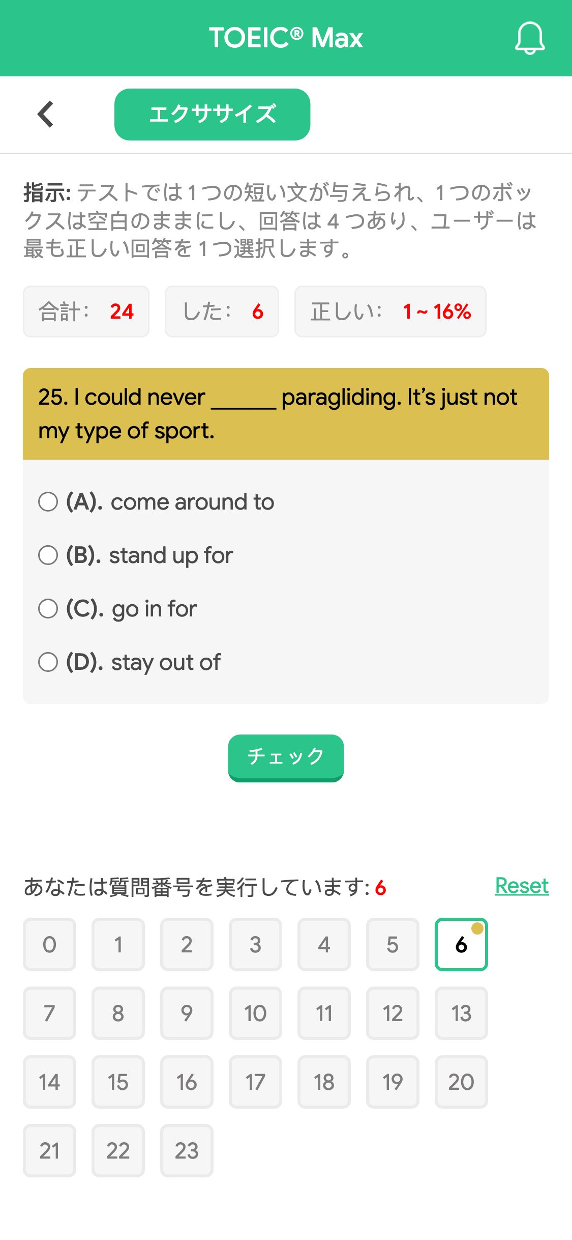 25. I could never ______ paragliding. It’s just not my type of sport.
