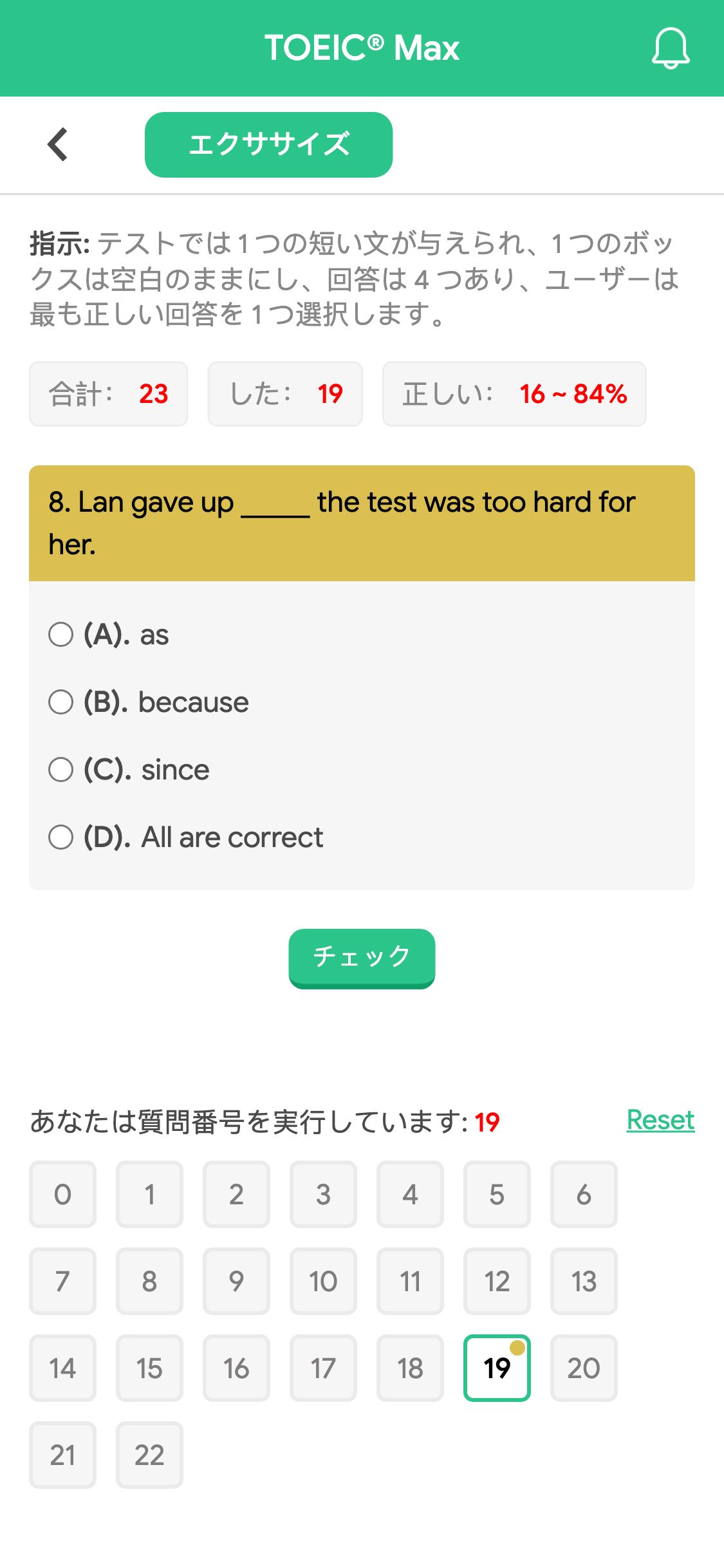 8. Lan gave up _____ the test was too hard for her.