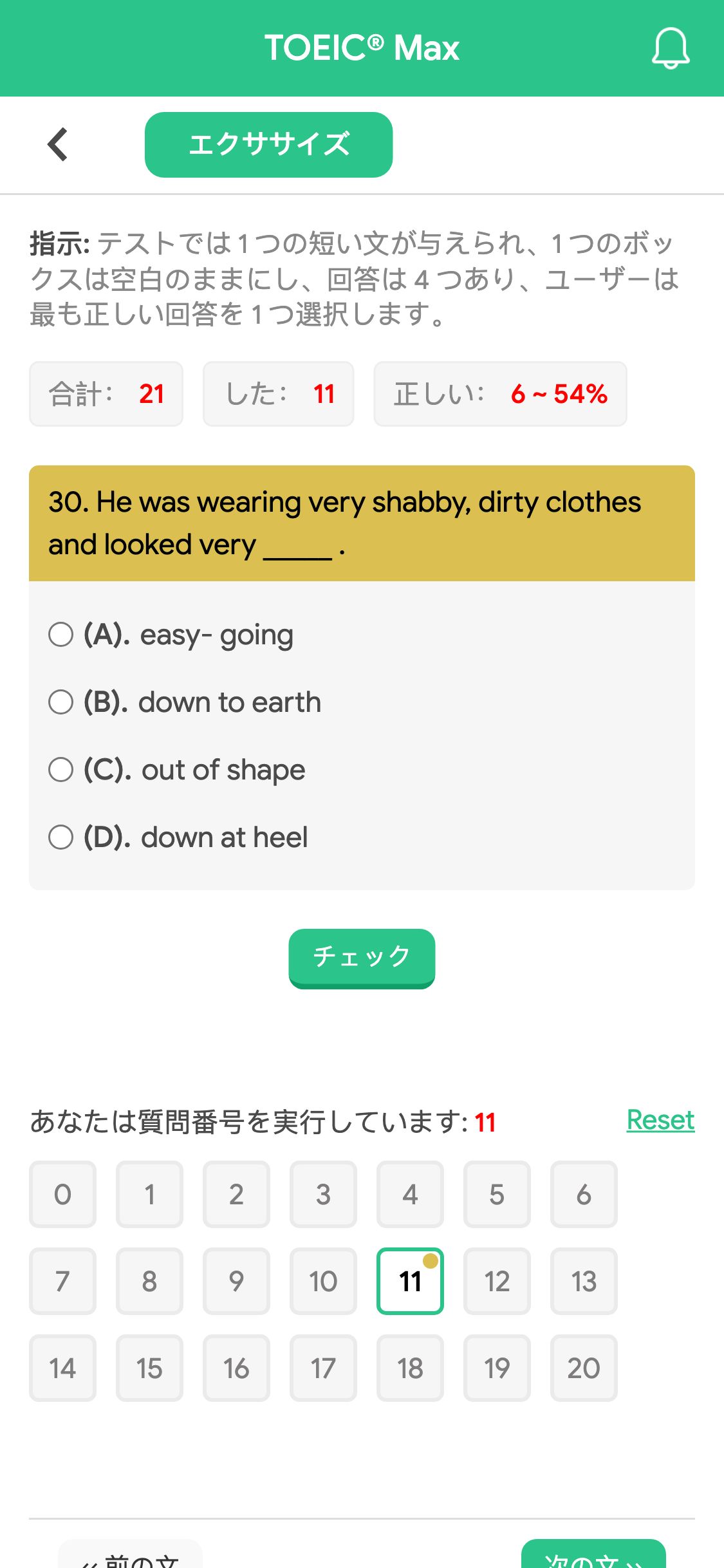 30. He was wearing very shabby, dirty clothes and looked very _____ .