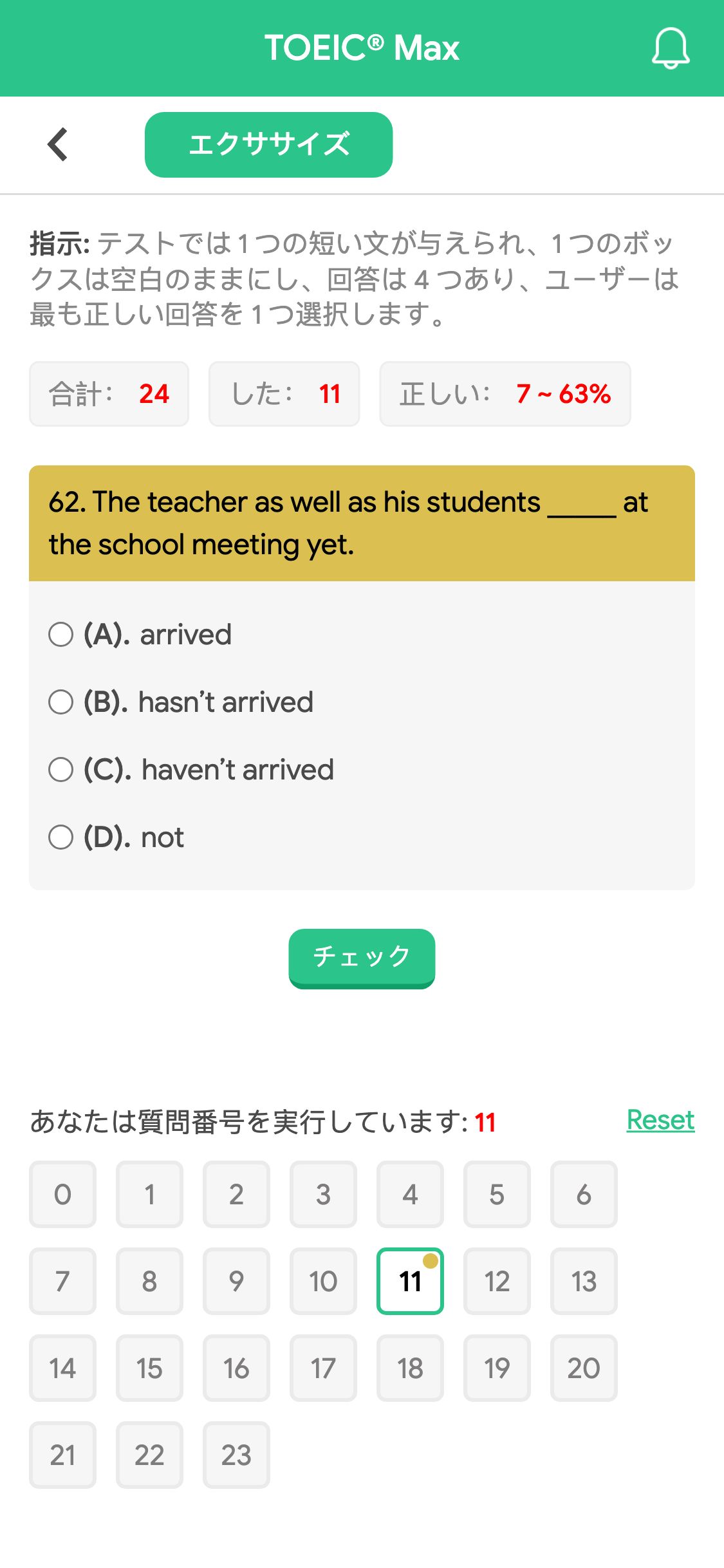 62. The teacher as well as his students _____ at the school meeting yet.