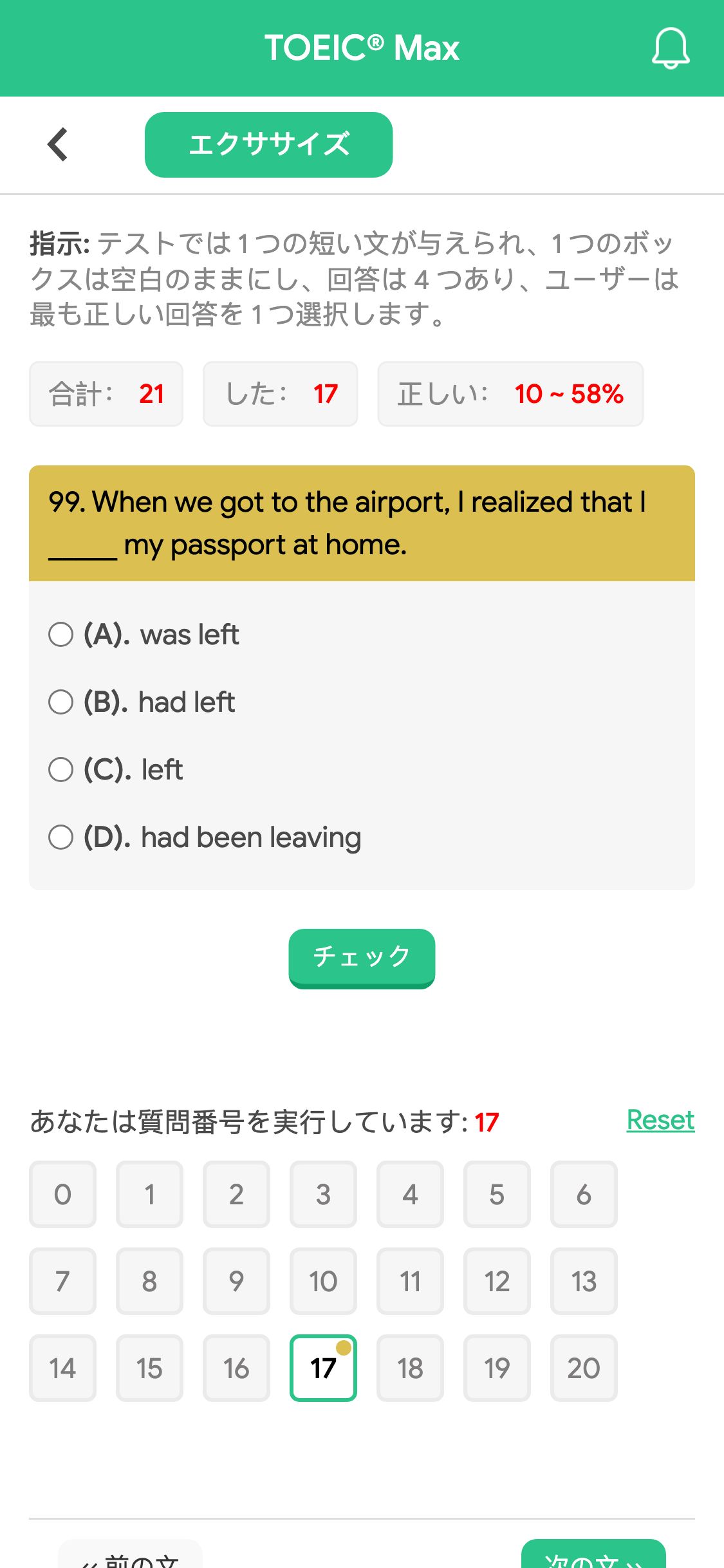 99. When we got to the airport, I realized that I _____ my passport at home.