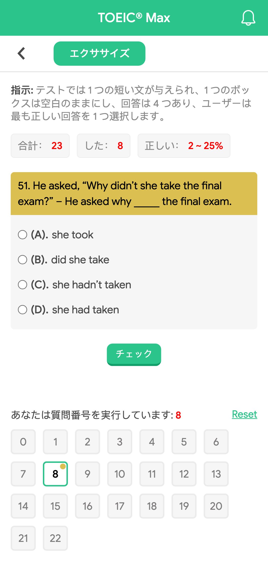 51. He asked, “Why didn’t she take the final exam?” – He asked why _____ the final exam.
