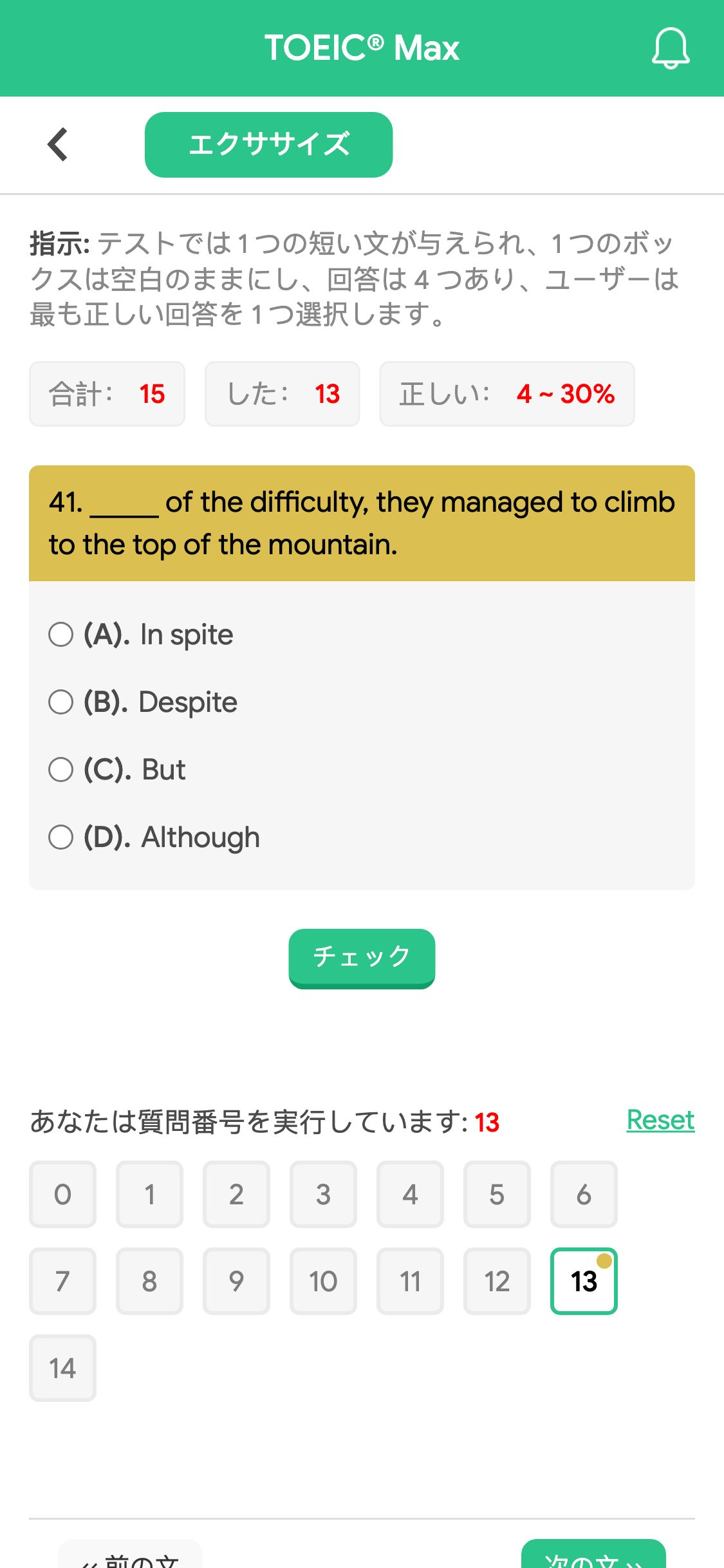 41. _____ of the difficulty, they managed to climb to the top of the mountain.