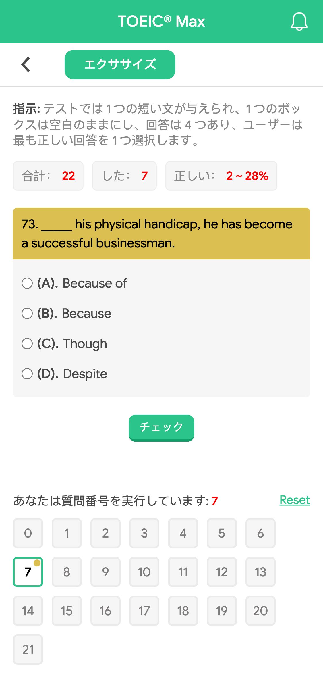 73. _____ his physical handicap, he has become a successful businessman.